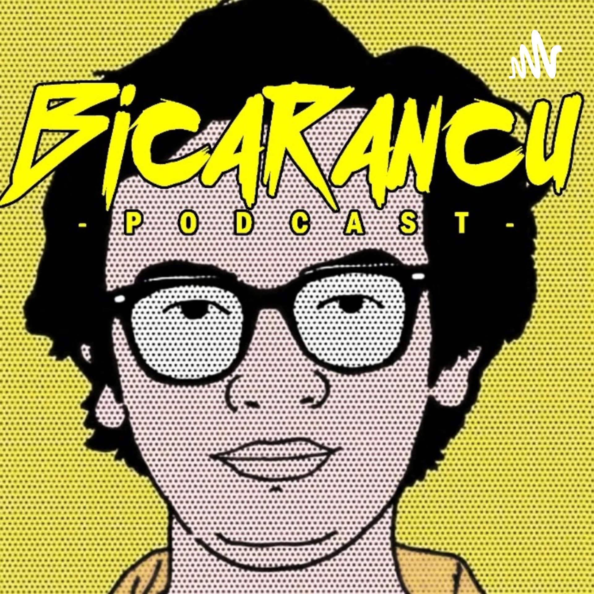 BICARANCU PODCAST - Podcasts