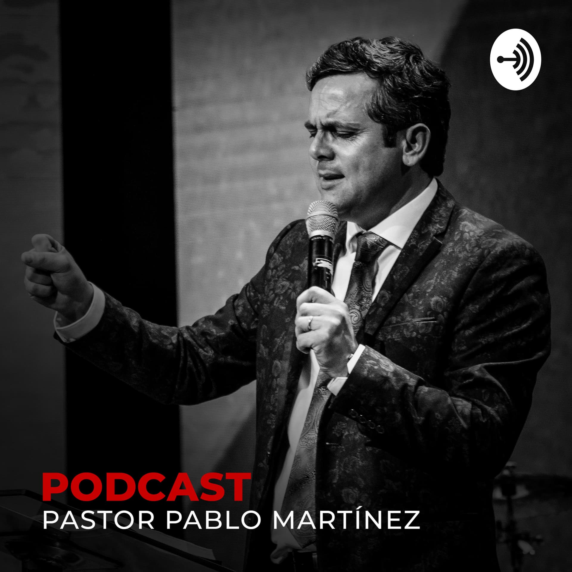 Pastor Pablo Martínez - Podcasts