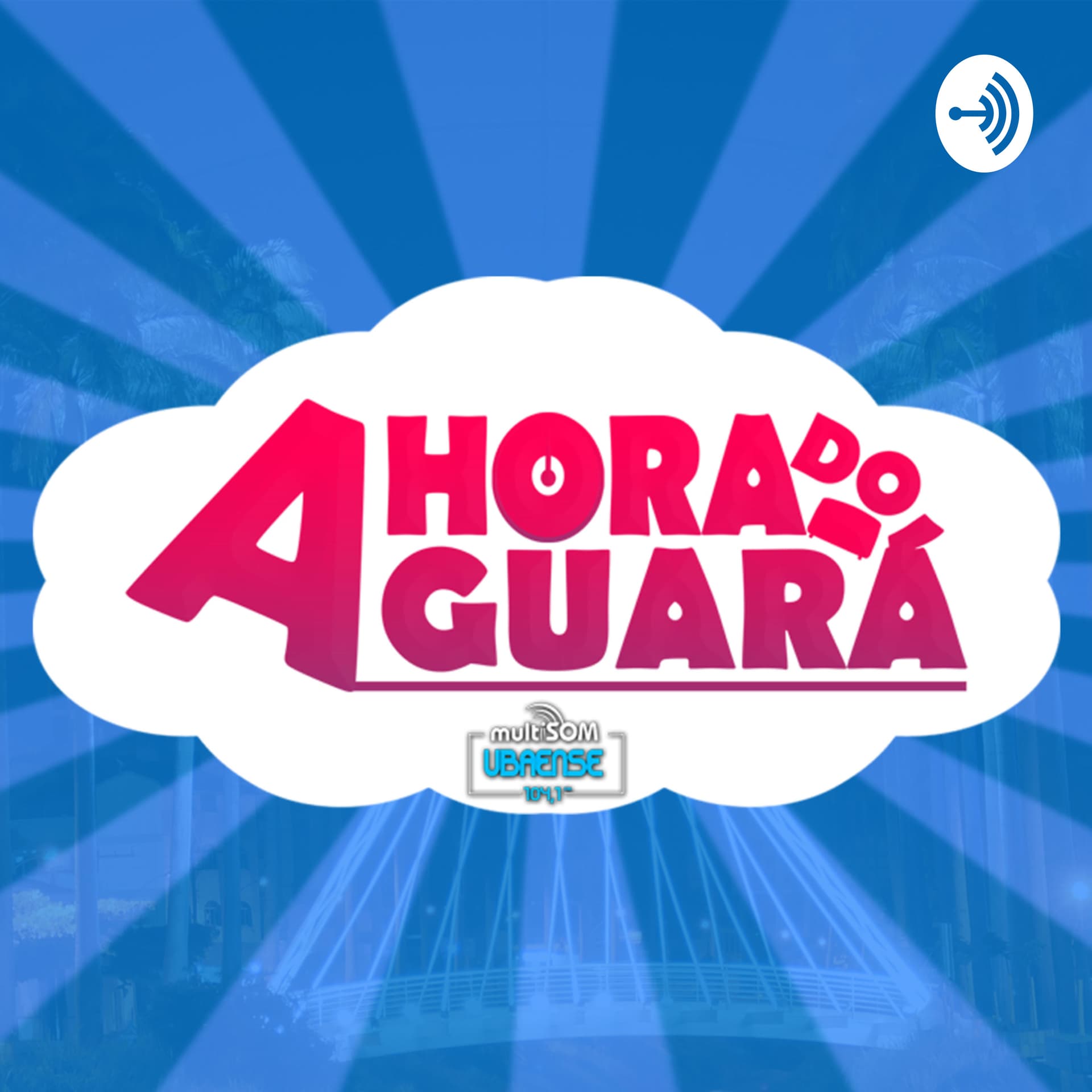 A Hora do Guará - Podcasts