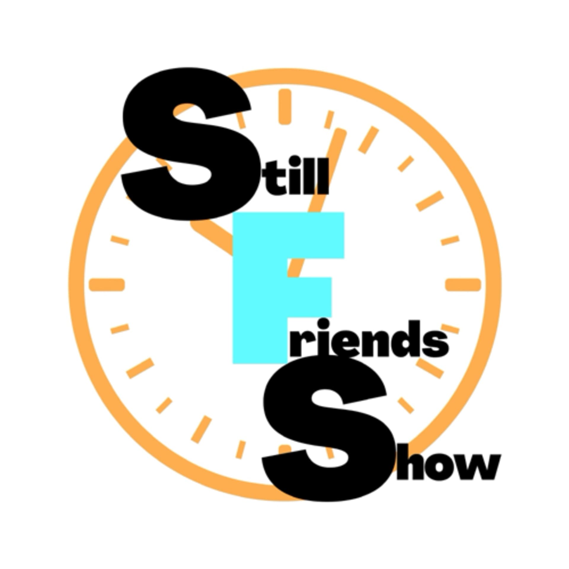 Still Friends Show - Podcasts