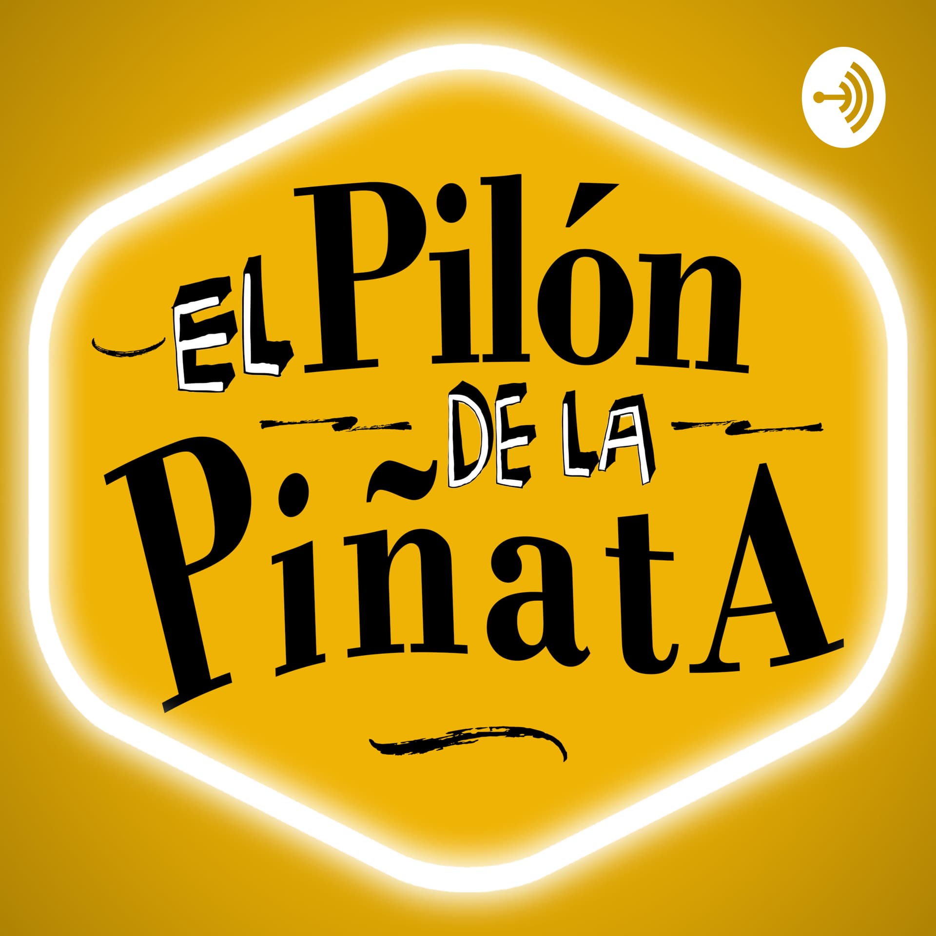 El Pilón de la Piñata - Podcasts