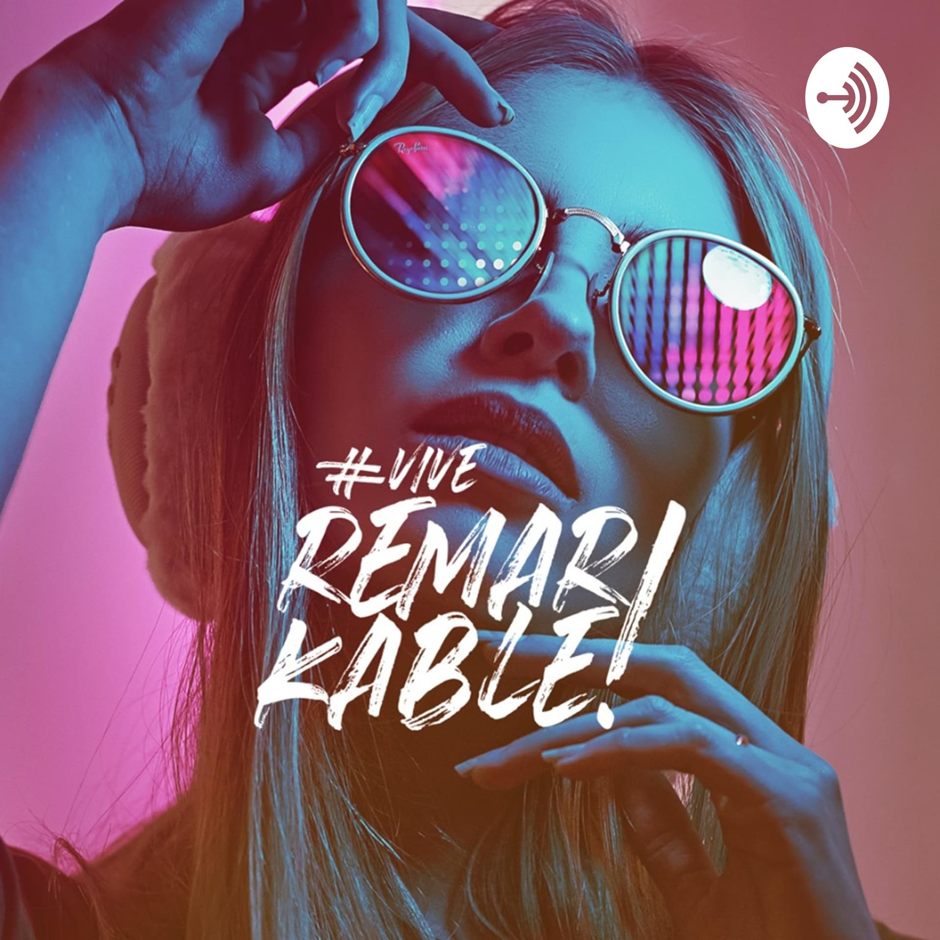 ViveRemarkable - Podcasts