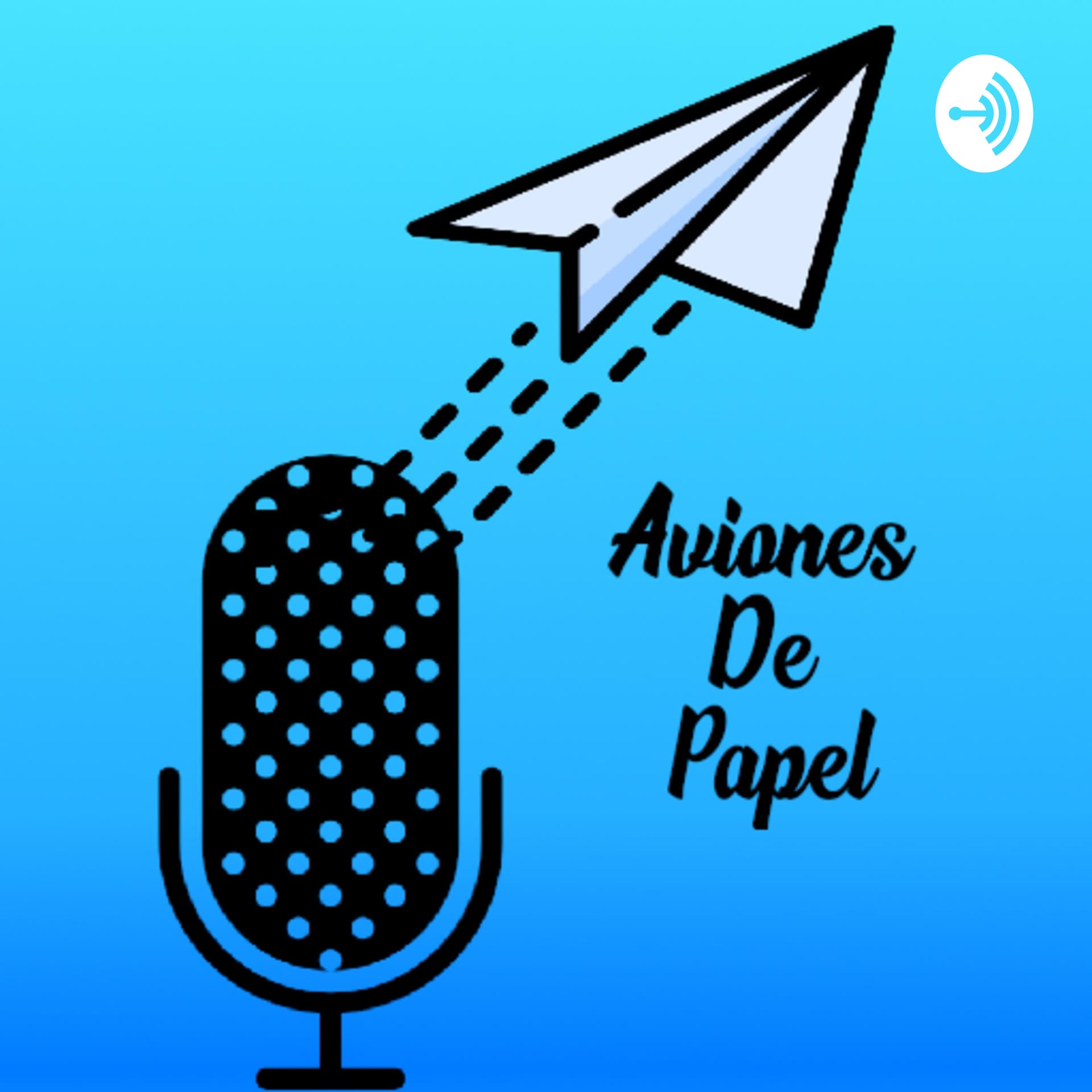 Aviones De Papel - Podcasts