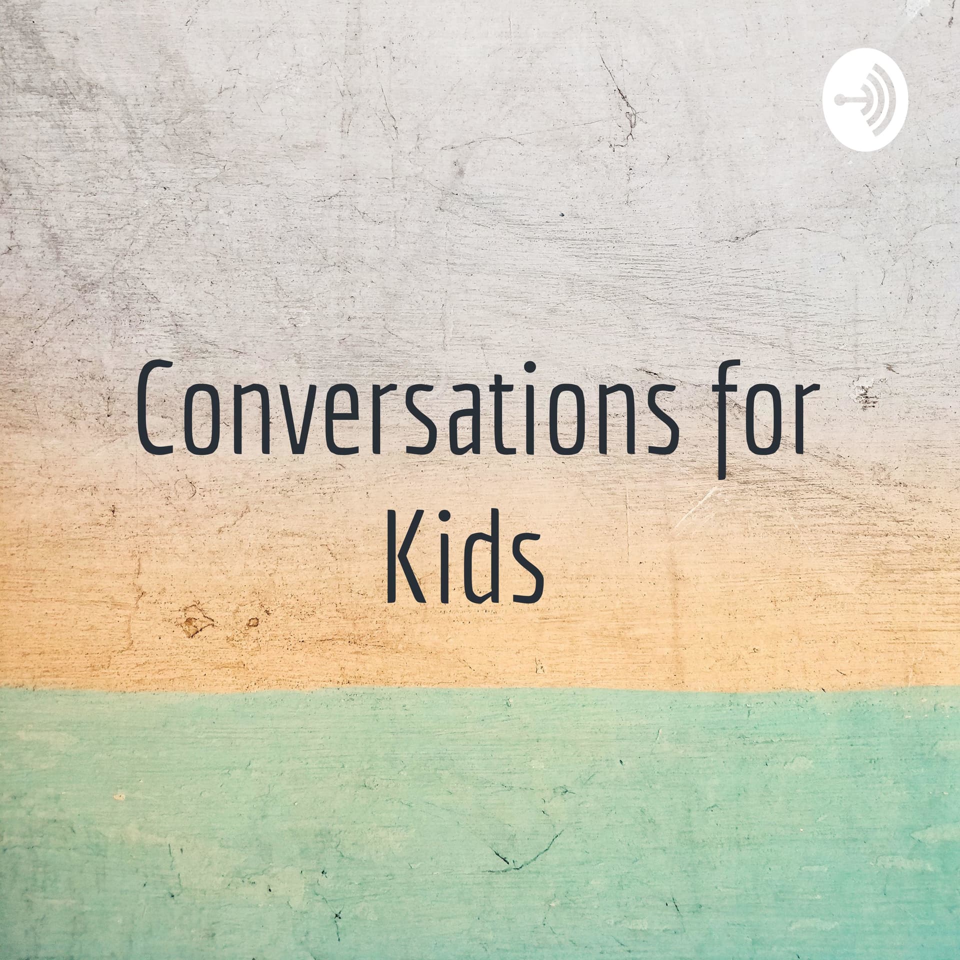 Conversations for Kids - Podcasts