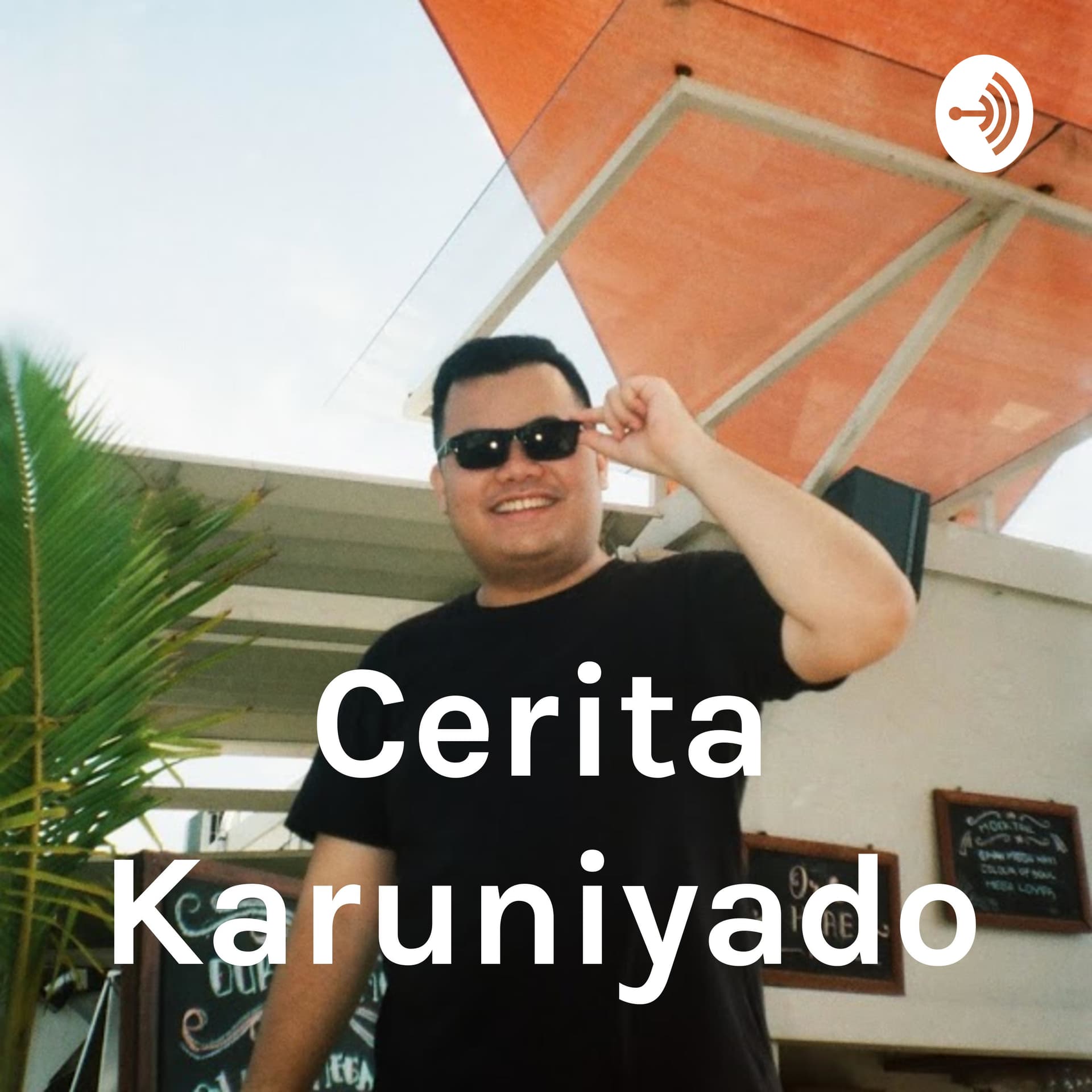 Cerita Karuniyado - Podcasts
