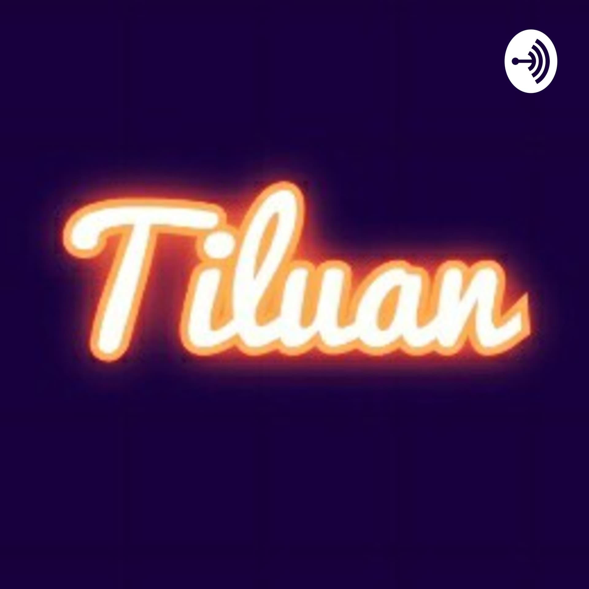 Podcast Tiluan - Podcasts