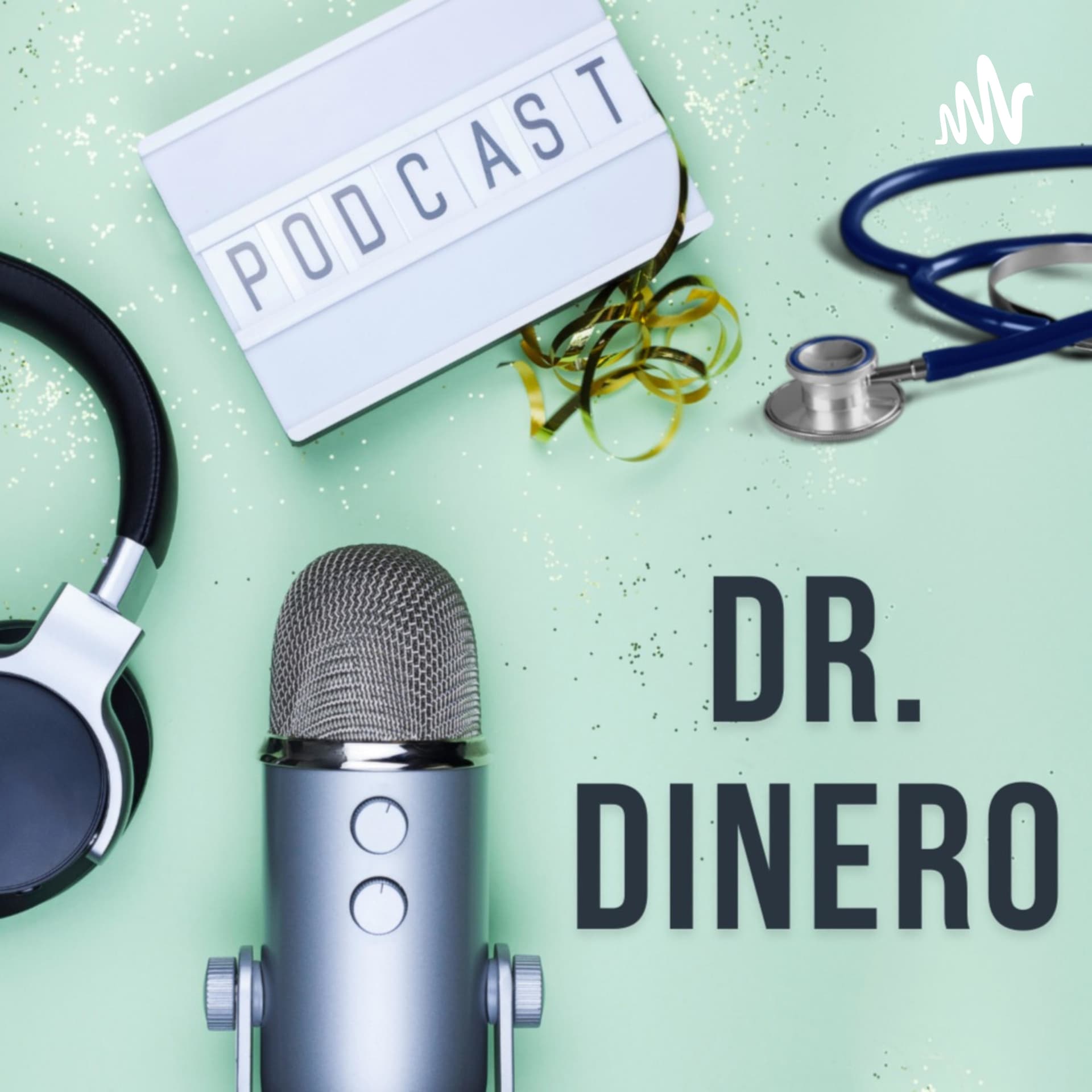 Dr. Dinero - Podcasts