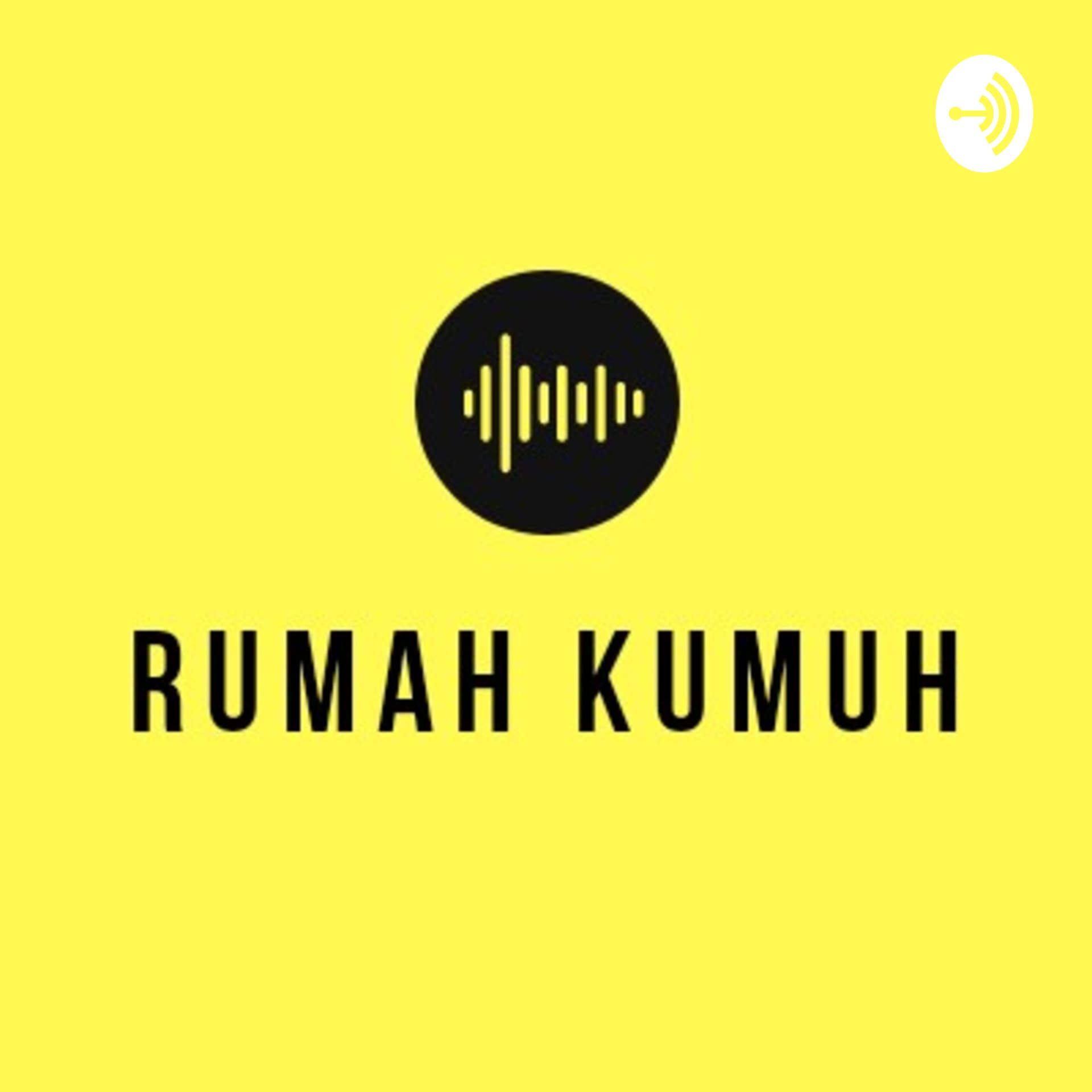 Rumah Kumuh - Podcasts