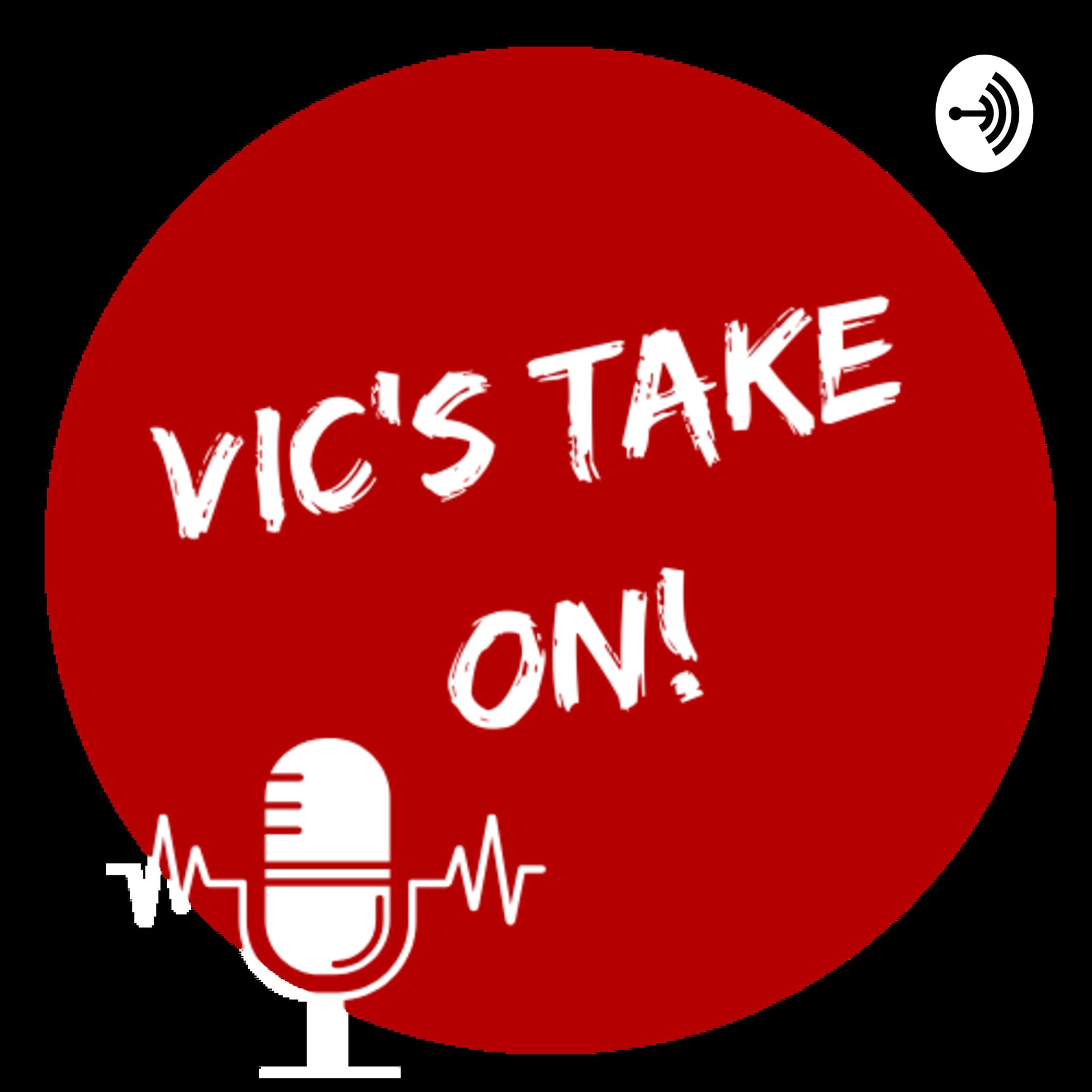 Vic's Take On - Podcasts