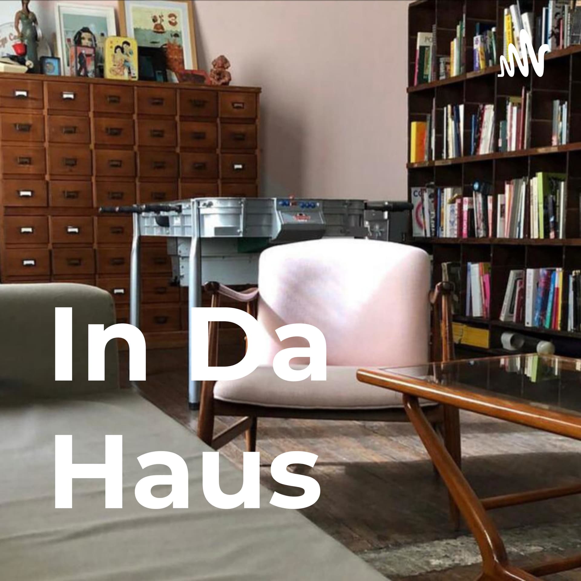 In Da Haus - Podcasts