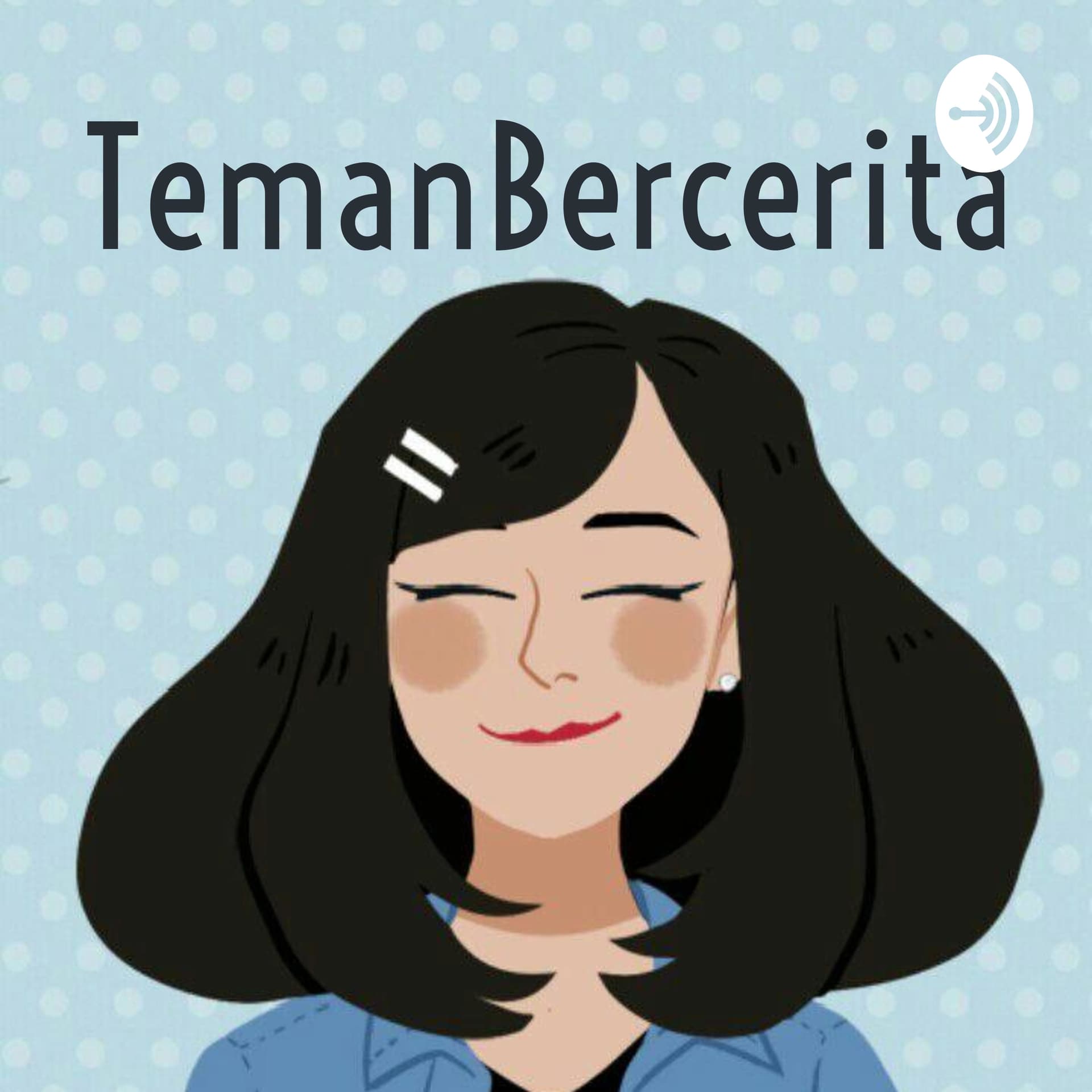 TemanBercerita🍀 - Podcasts