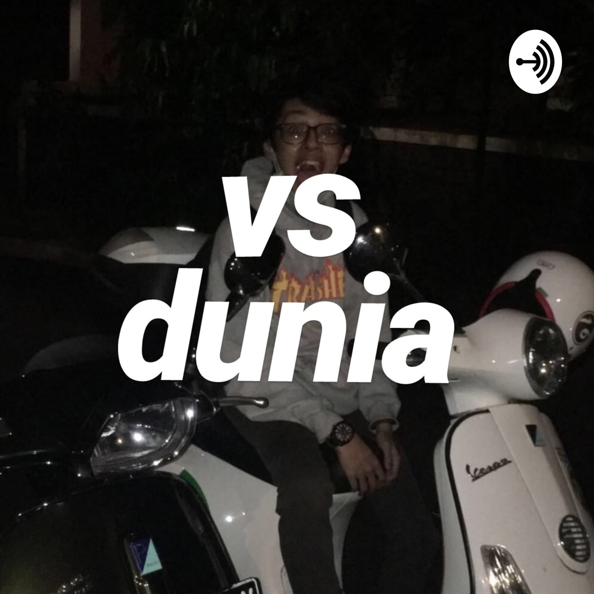 VERSUS DUNIA - Podcasts