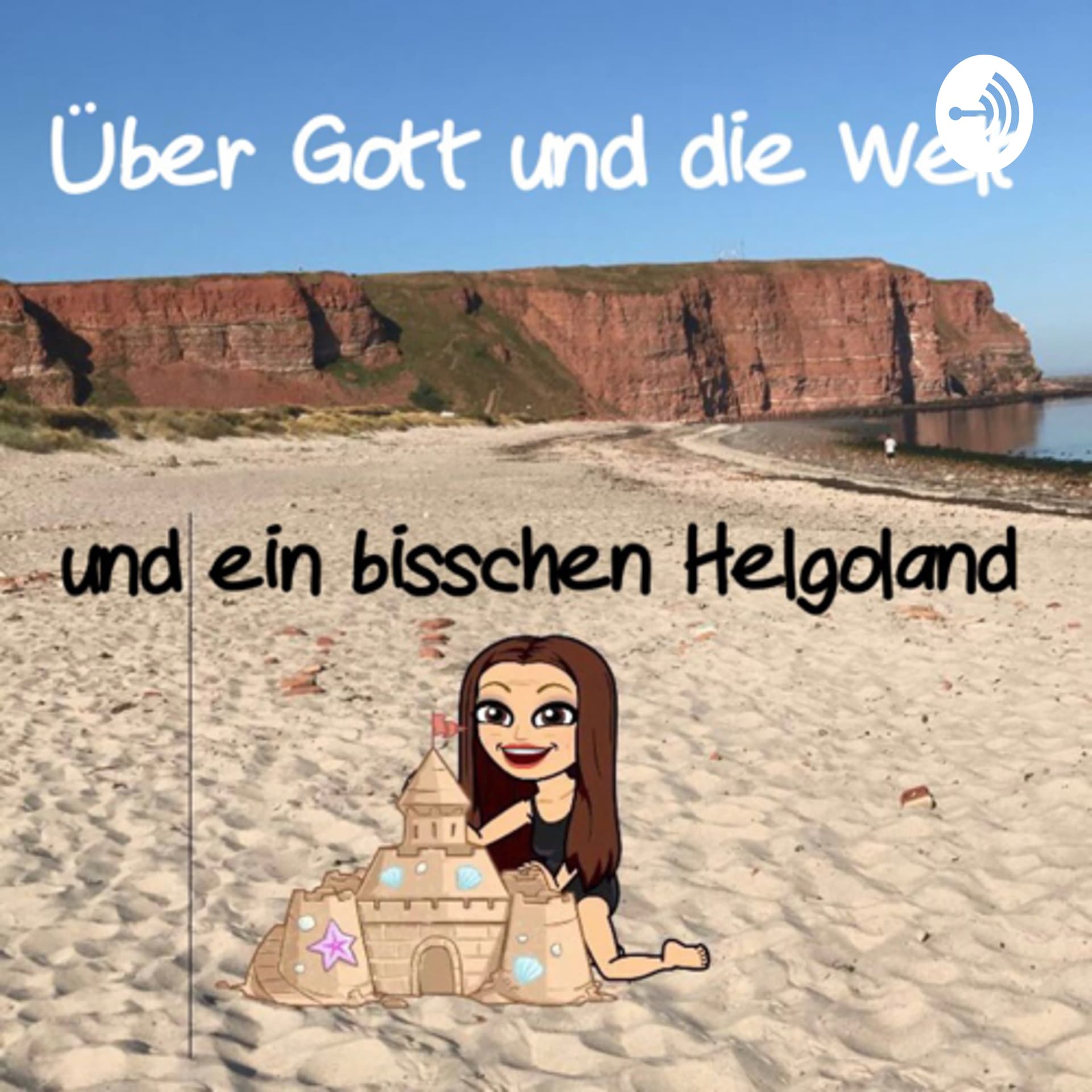 Über Gott und die Welt und ein bisschen Helgoland - Podcasts
