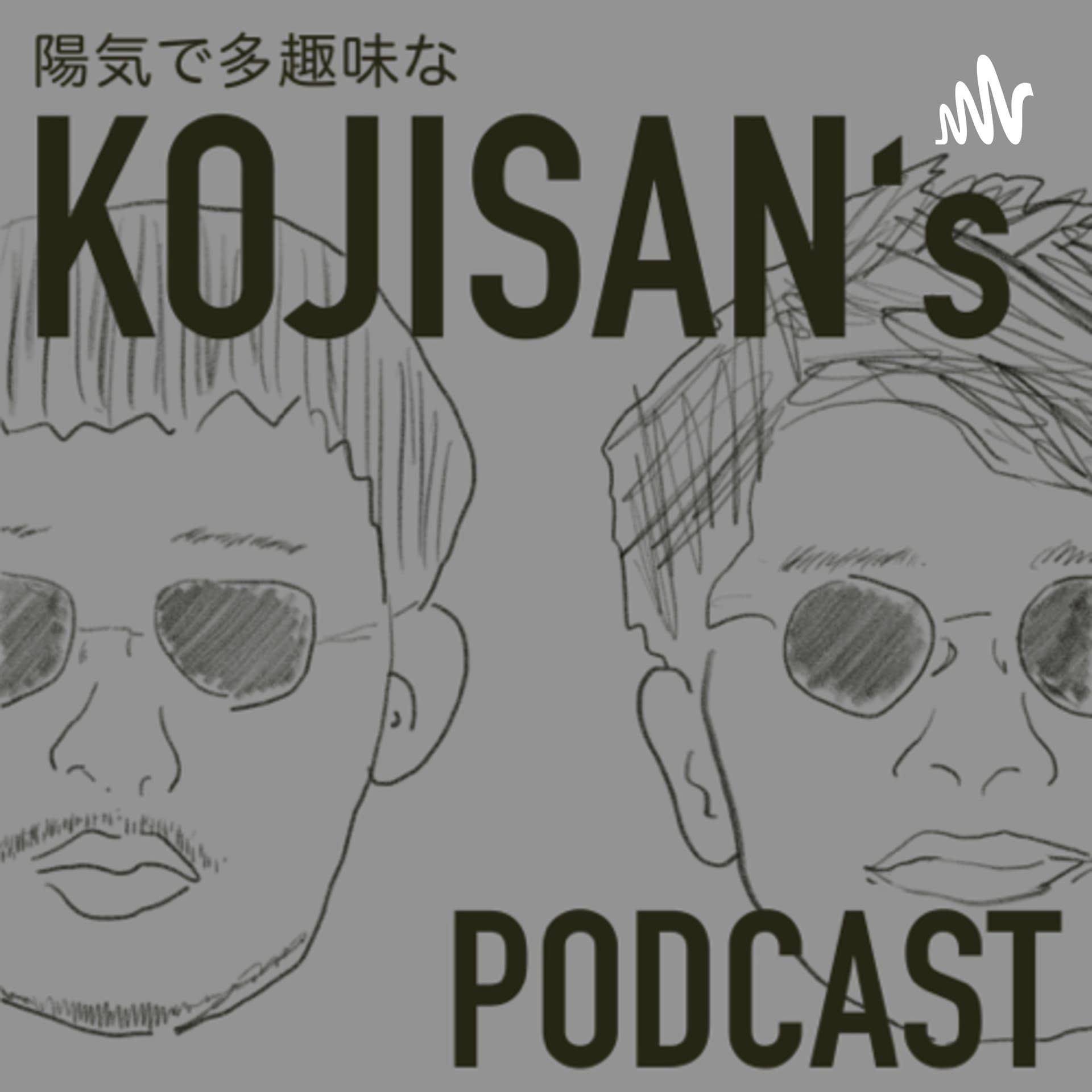KOJISAN’s PODCAST - Podcasts