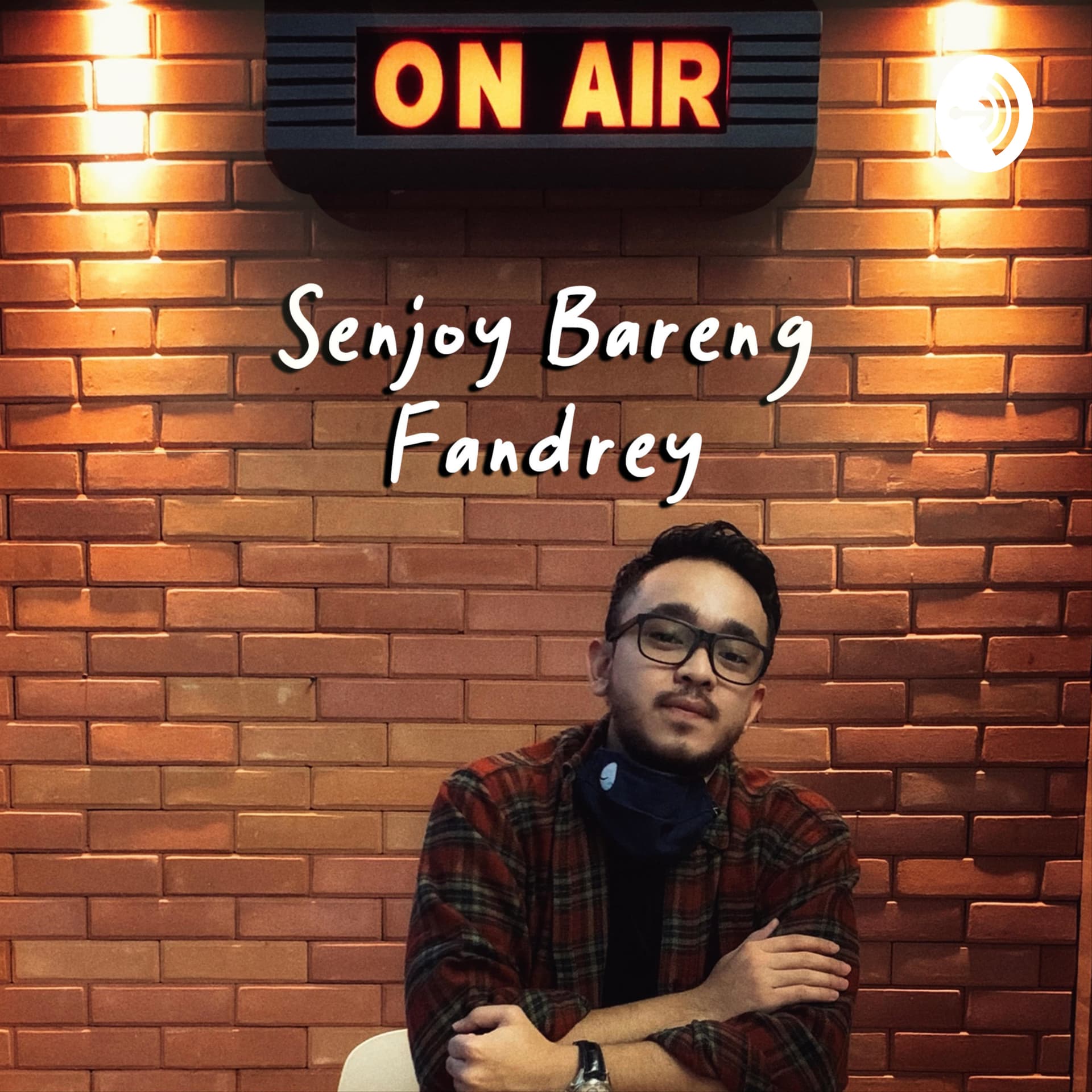 Senjoy Bareng Fandrey - Podcasts