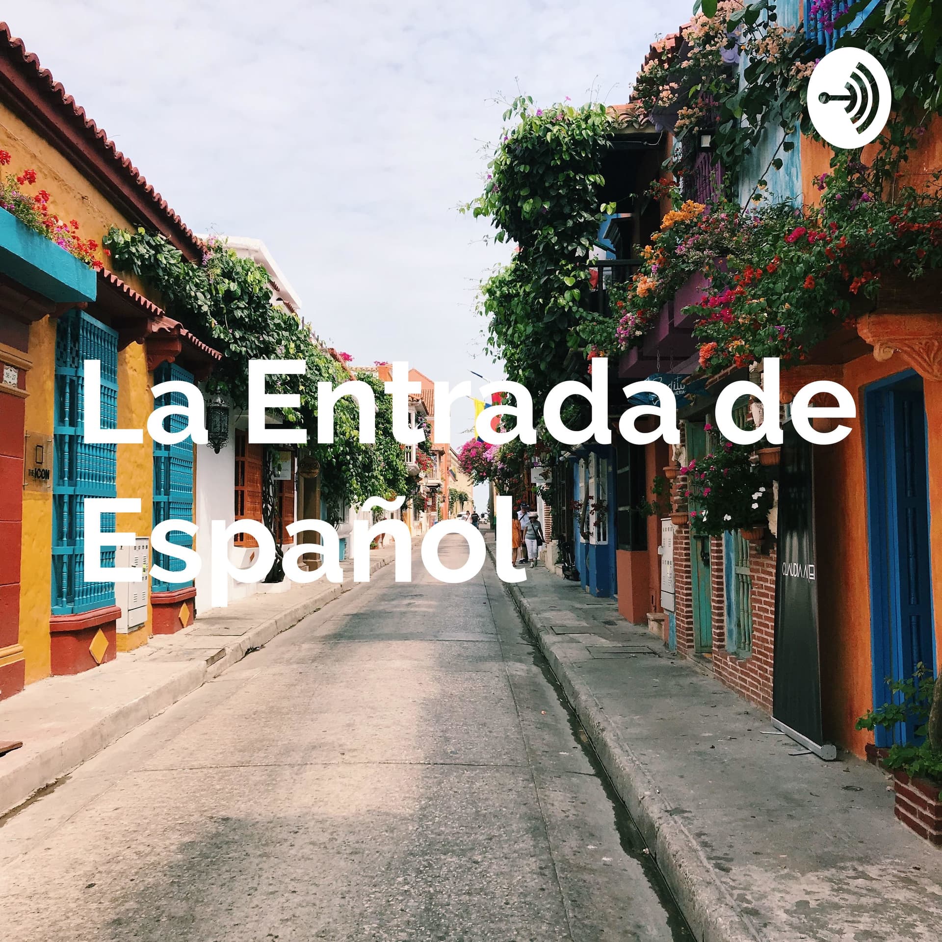 スペイン語の入り口 La Entrada de Español −超初心者向け日常会話音声− - Podcasts