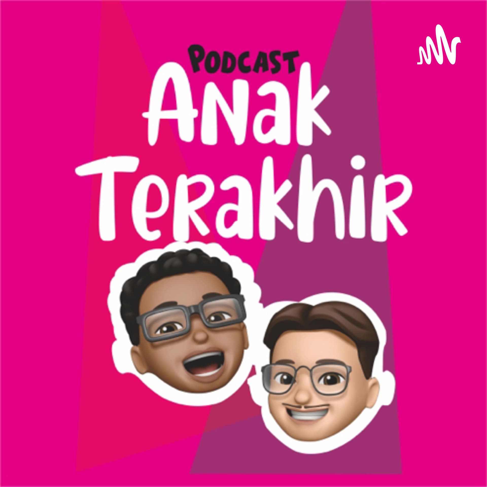 Anak Terakhir - Podcasts