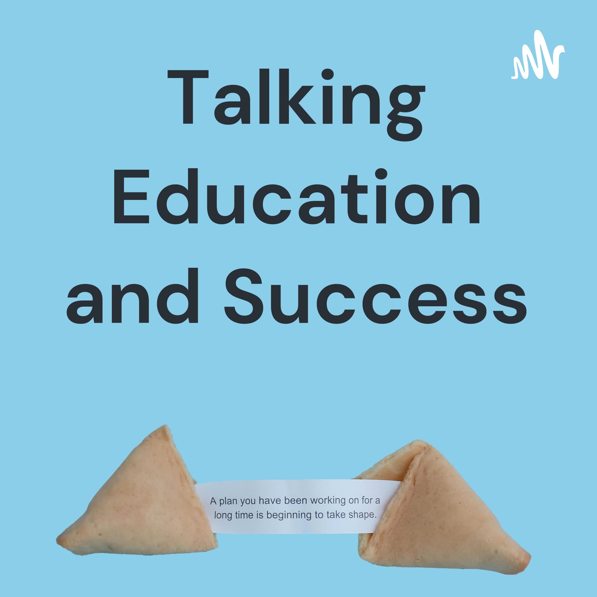 Talking Education and Success - Podcasts