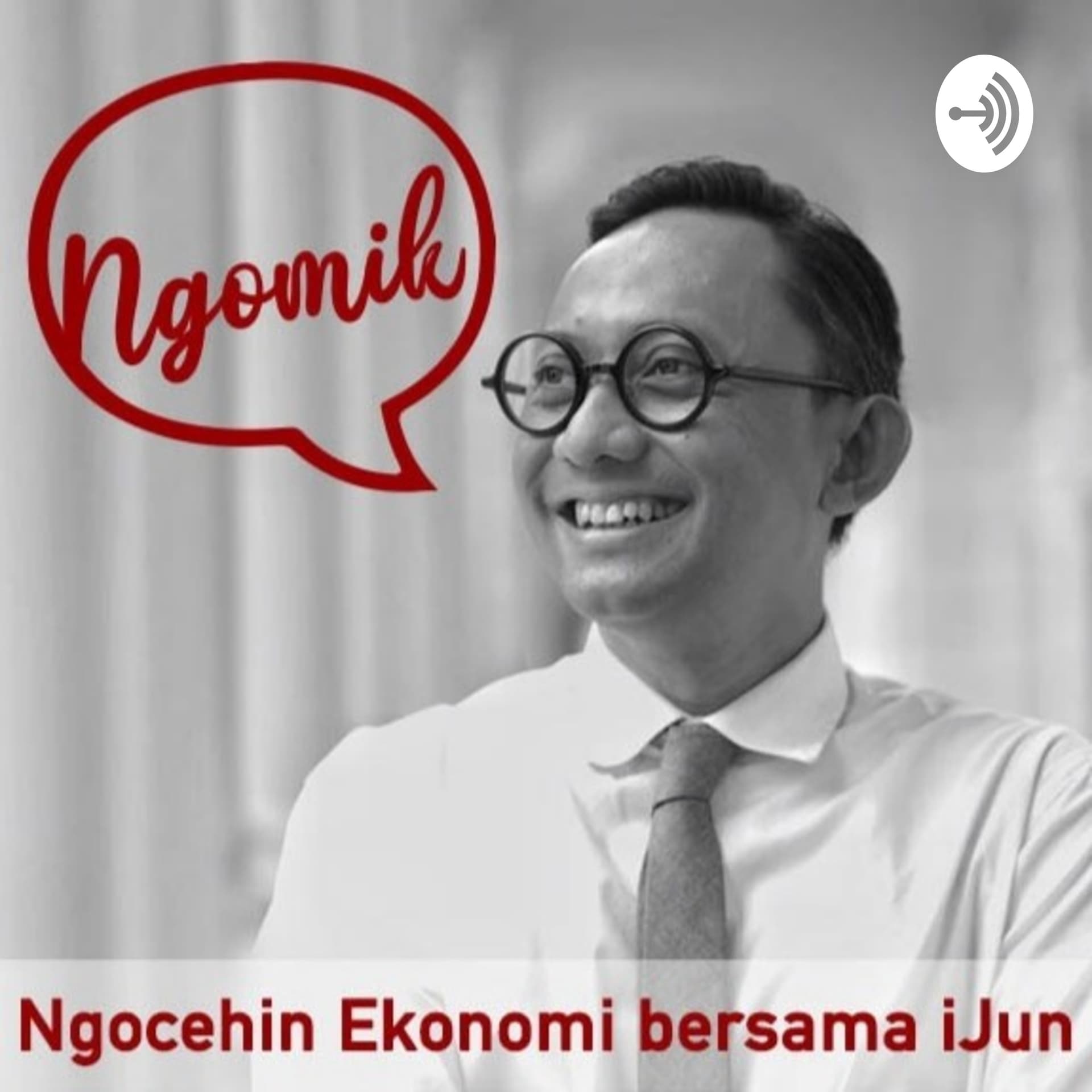 Ngocehin Ekonomi Bersama iJun - Podcasts