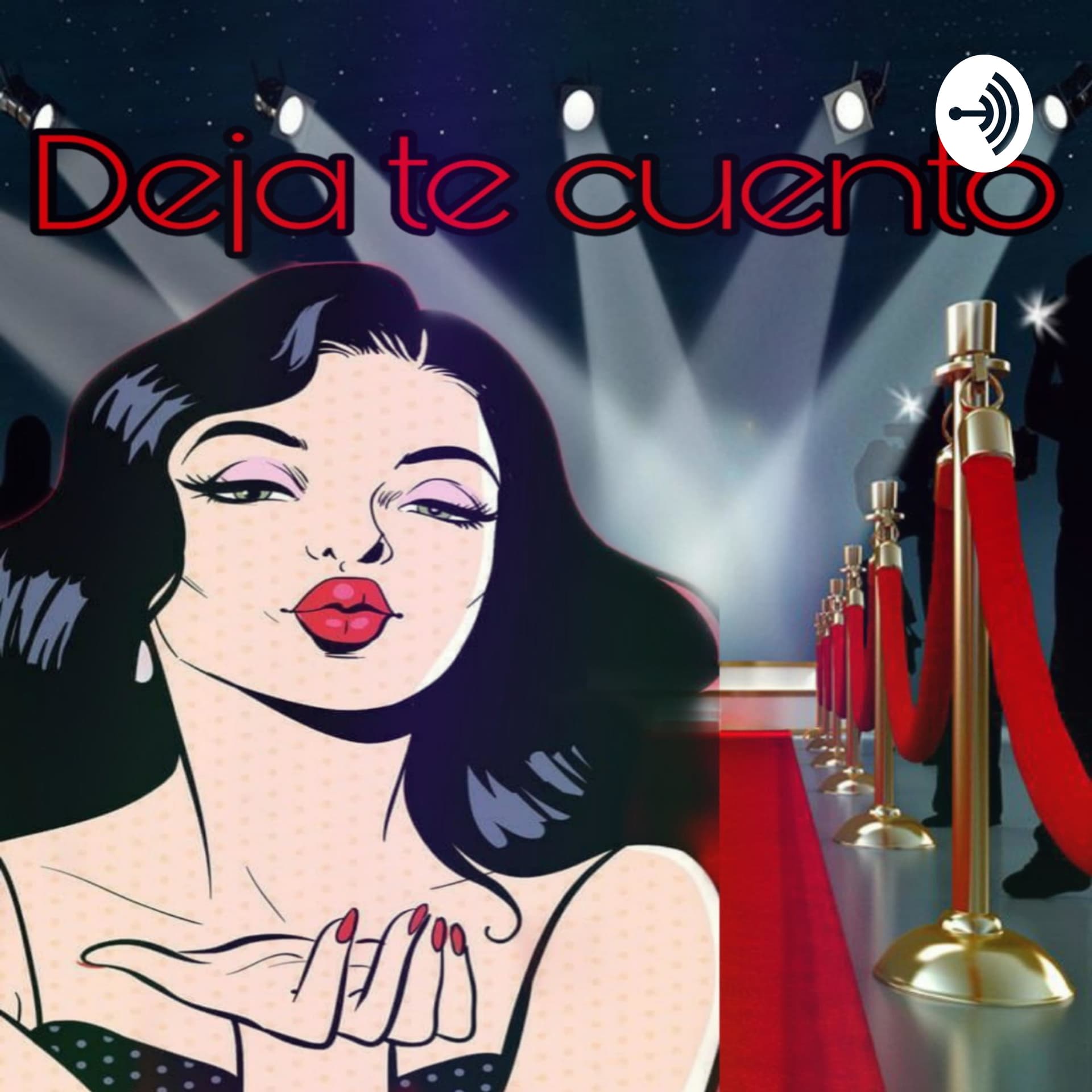 Deja Te Cuento - Podcasts