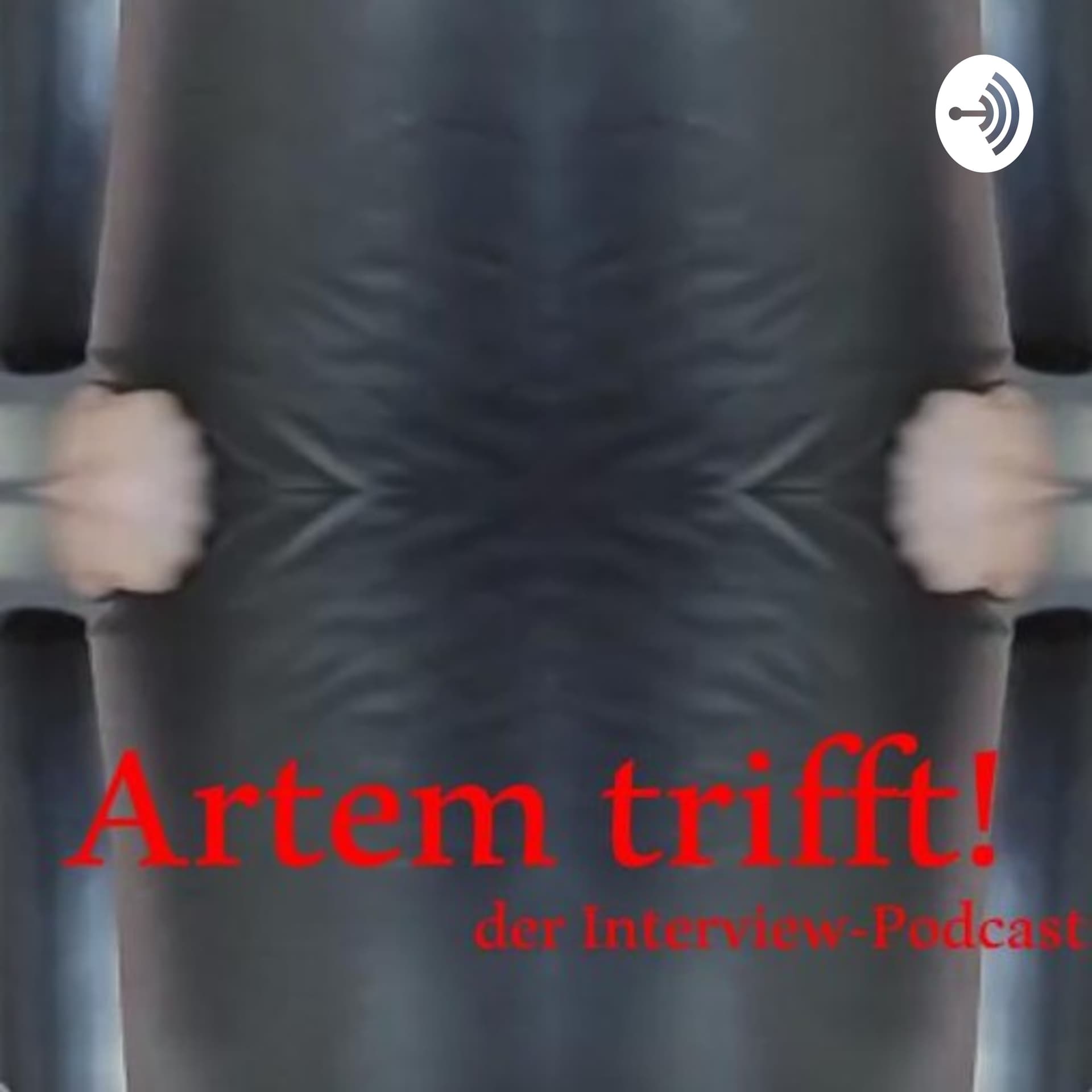 "Artem trifft" - Interviews mit Artem Zolotarov - Podcasts
