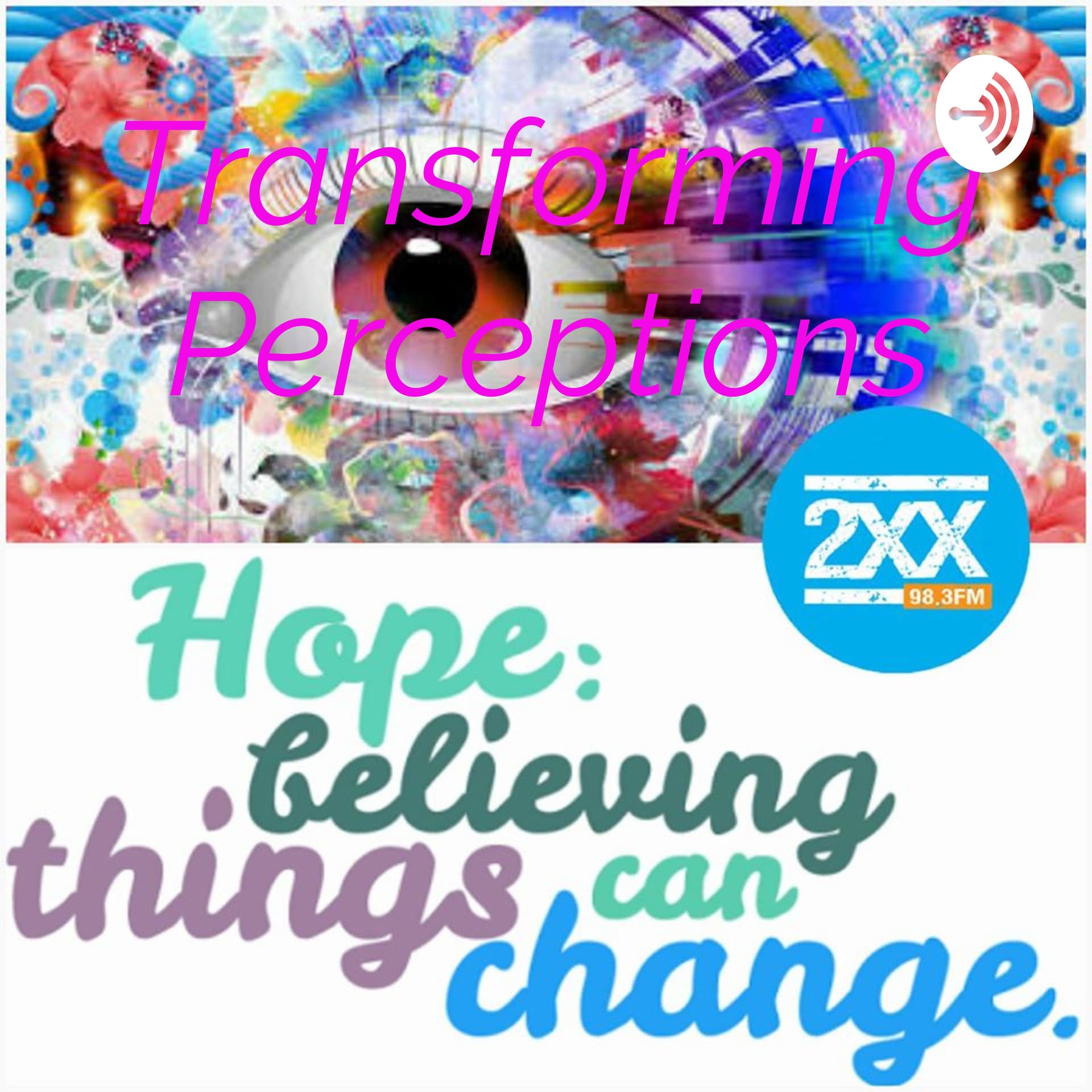 Transforming Perceptions - Podcasts