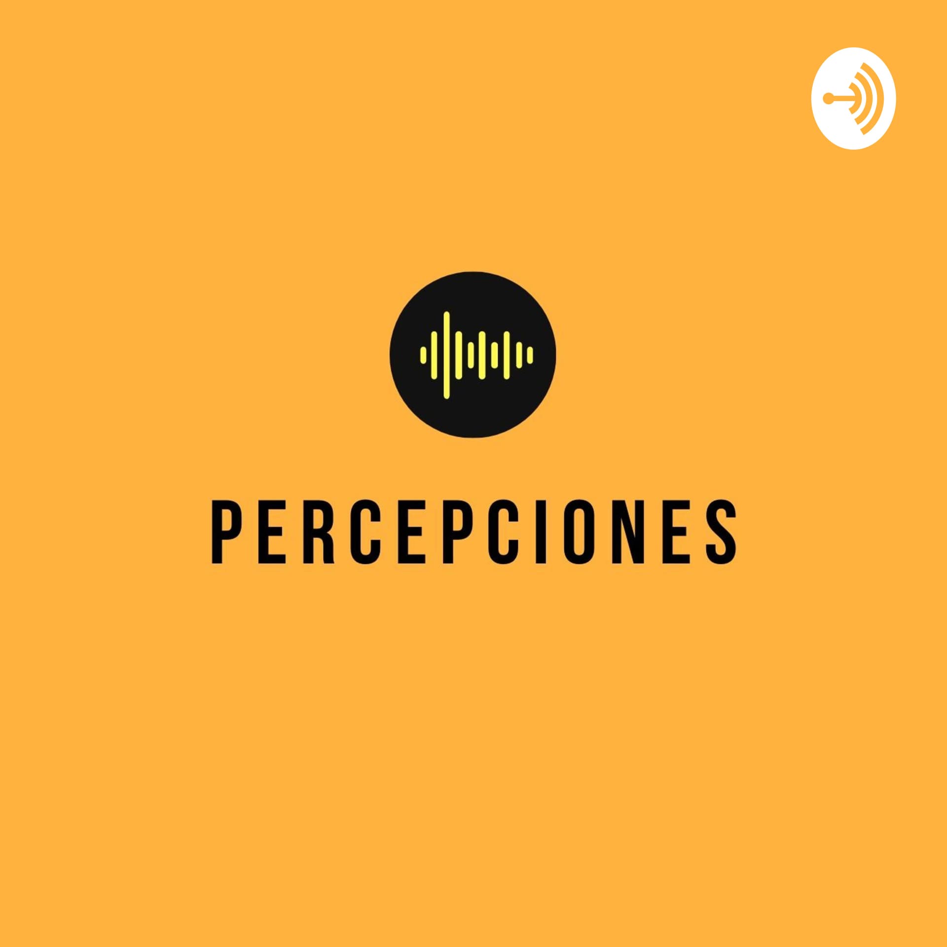 Percepciones - Podcasts