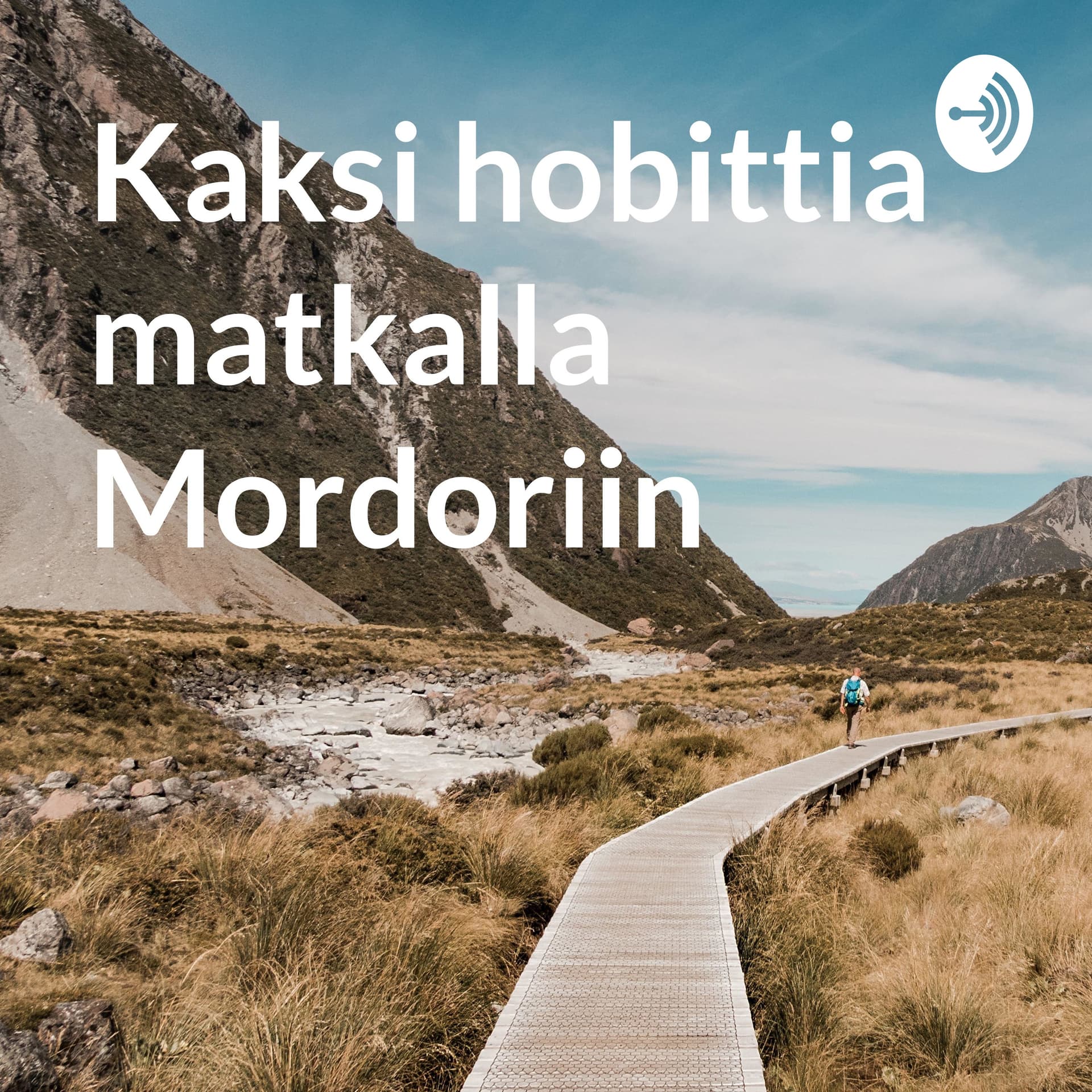 Kaksi hobittia matkalla Mordoriin - Podcasts