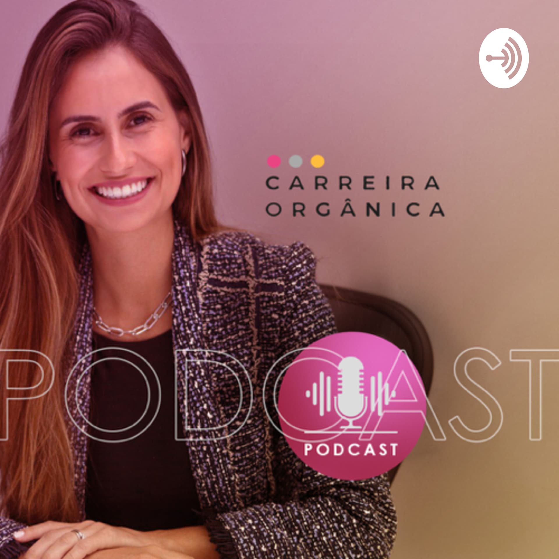 Carreira Orgânica - Podcasts
