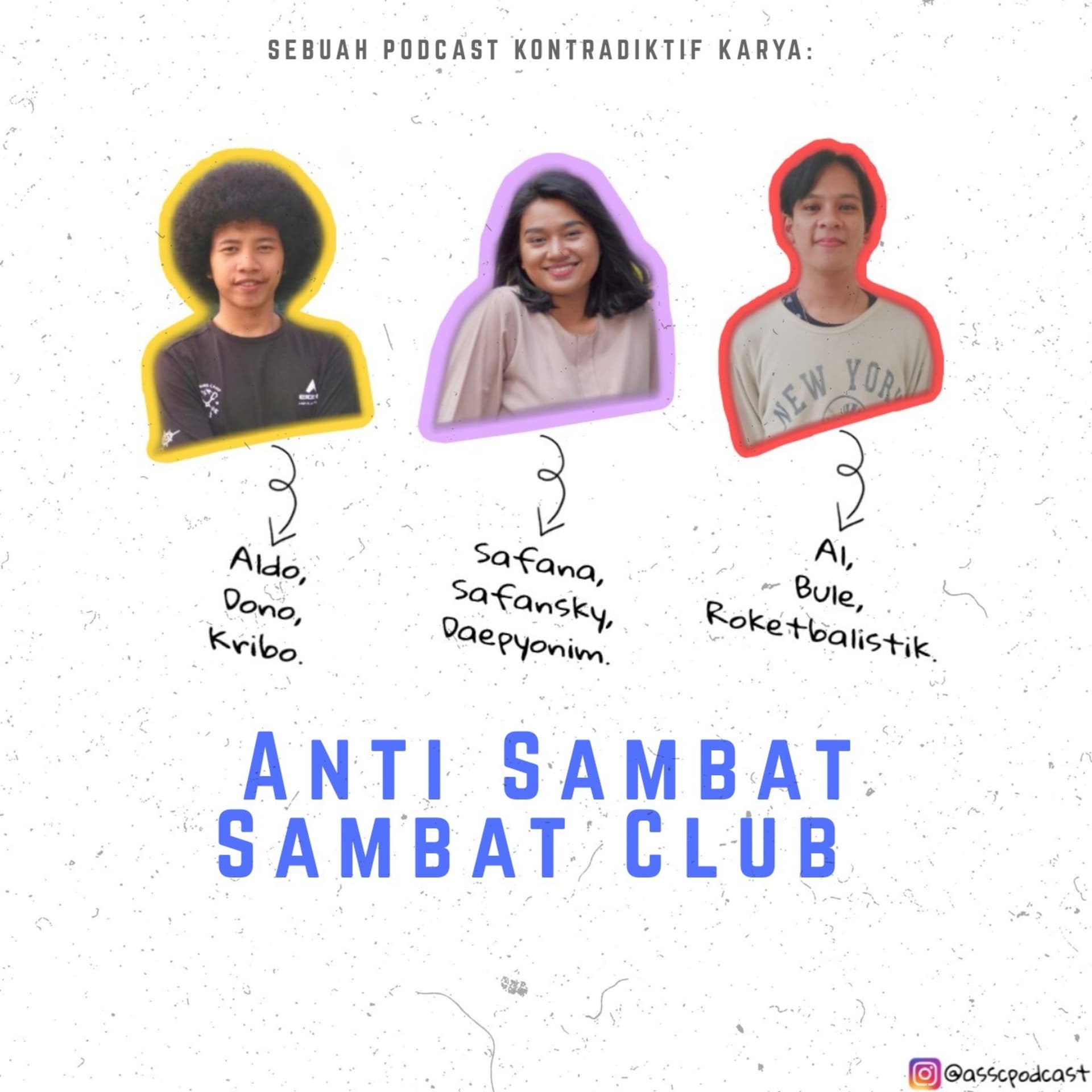 Anti Sambat Sambat Club - Podcasts