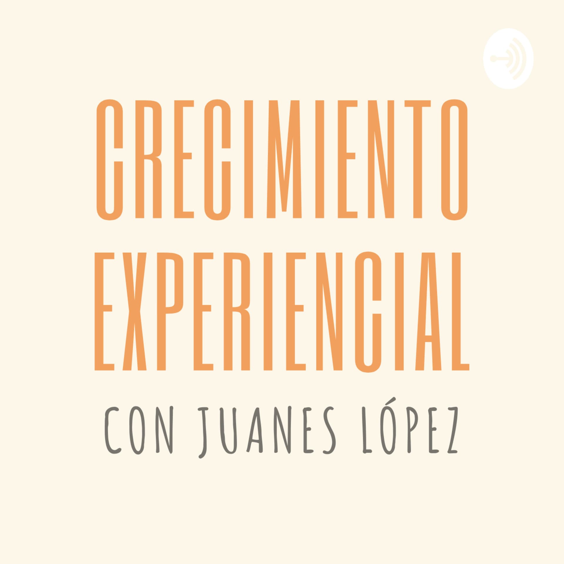 Crecimiento Experiencial - Podcasts