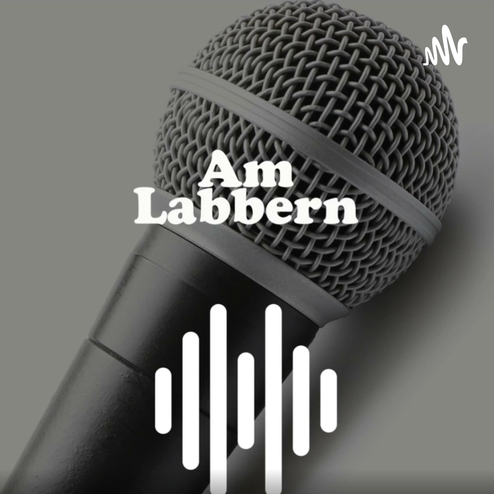 Am Labbern - Podcasts