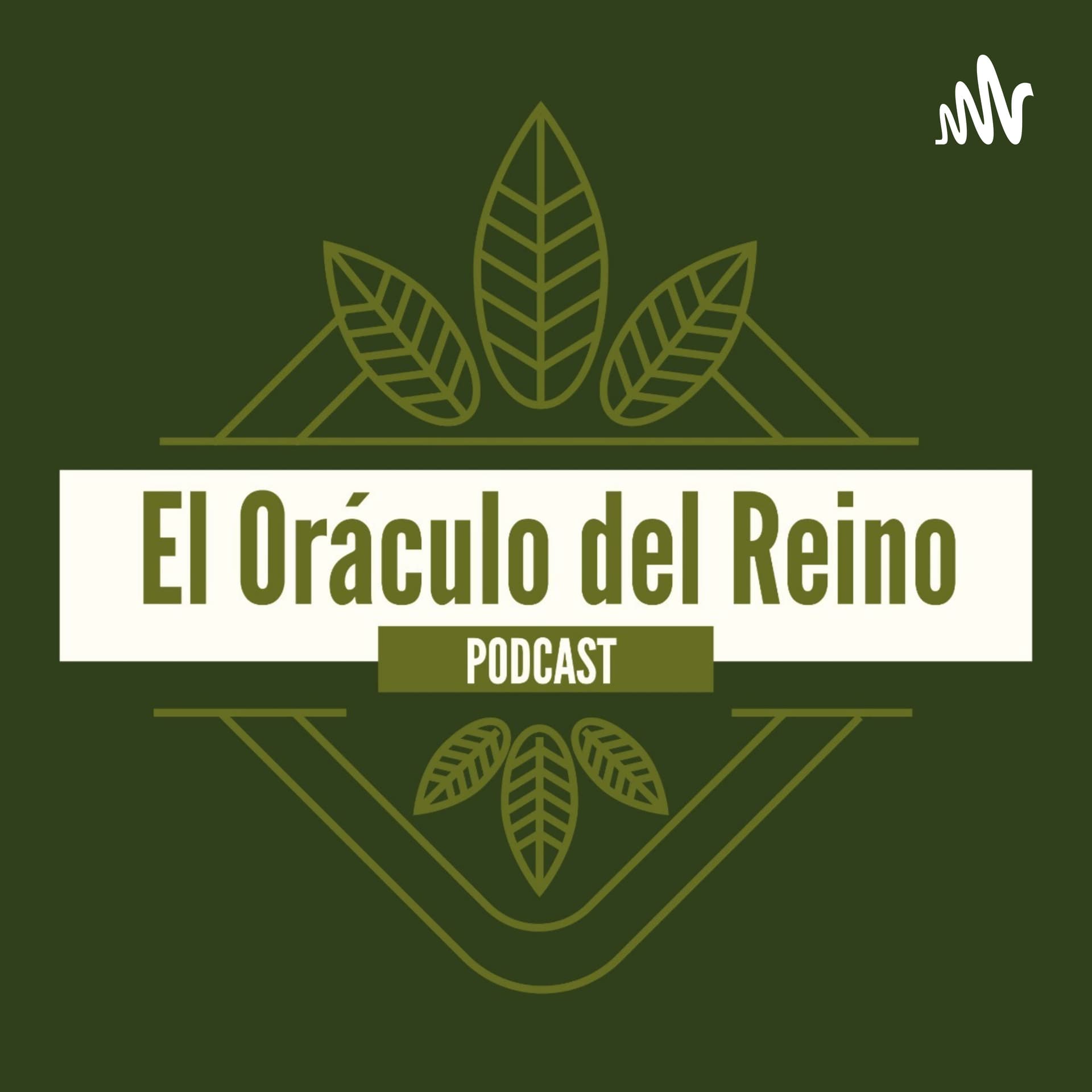 El Oráculo del Reino - Podcasts
