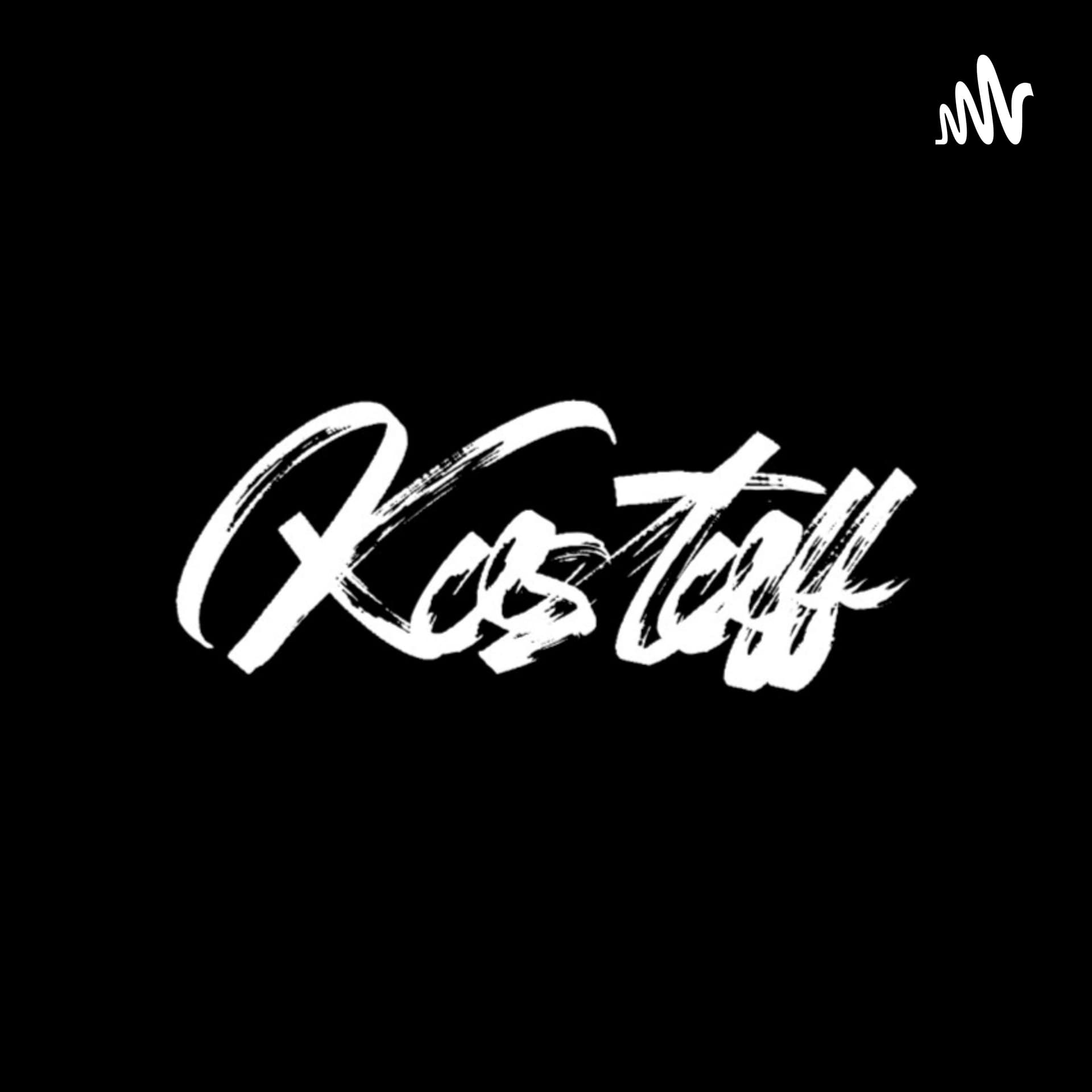 Kostoff - Podcasts