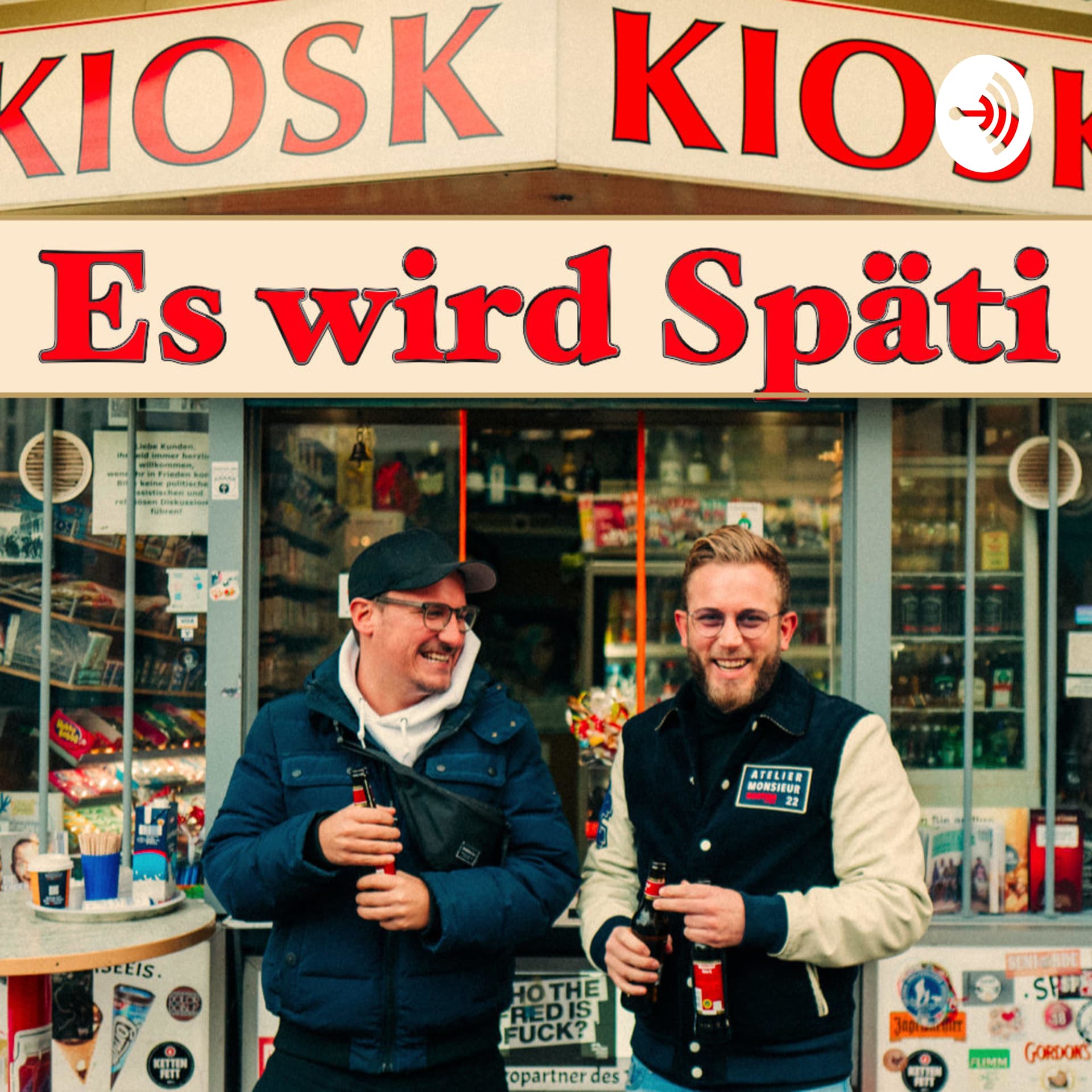 Es wird Späti- Der Kiosk-Talk - Podcasts