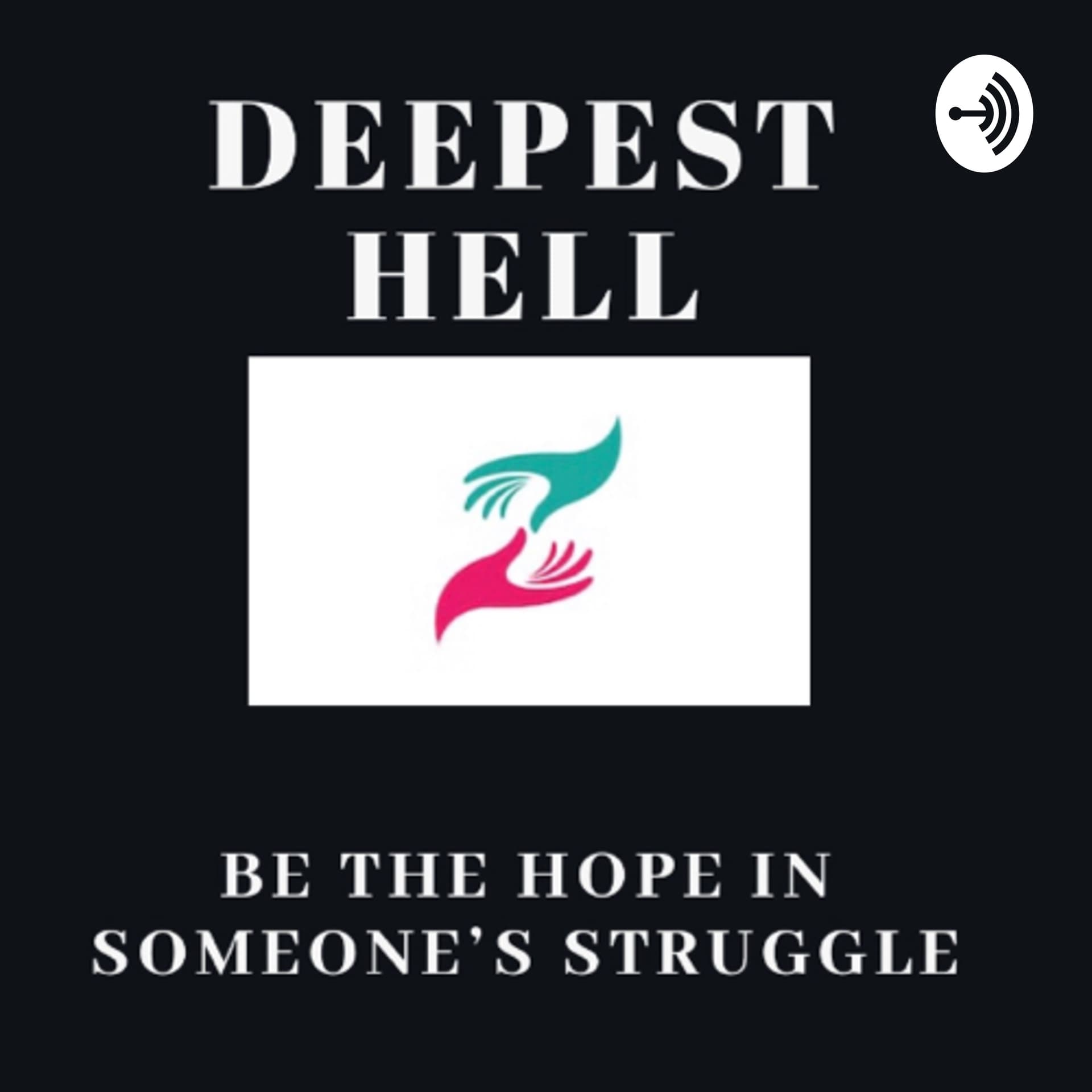 Deepest Hell - Podcasts