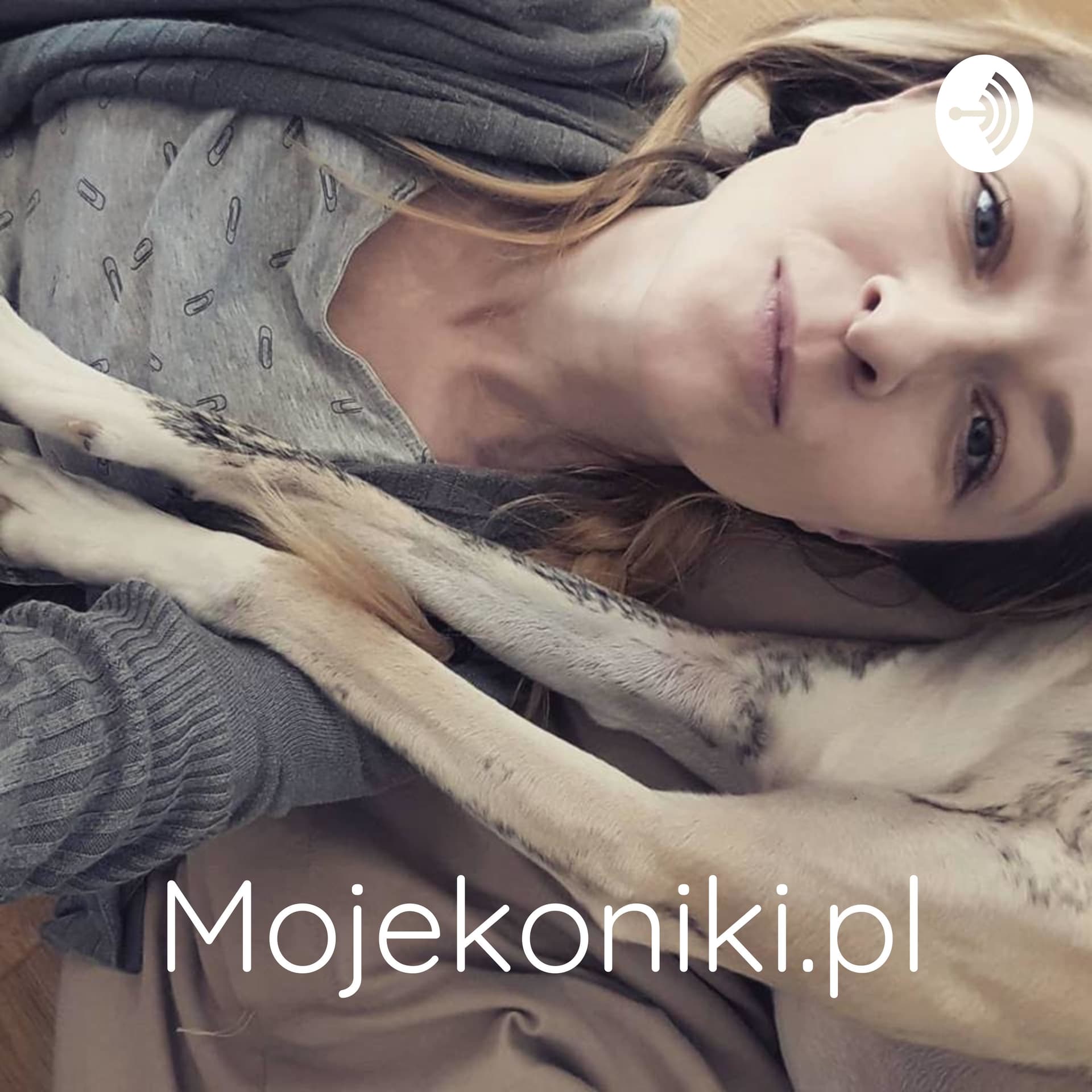 Mojekoniki.pl - pogaduchy psychologiczne - Podcasts