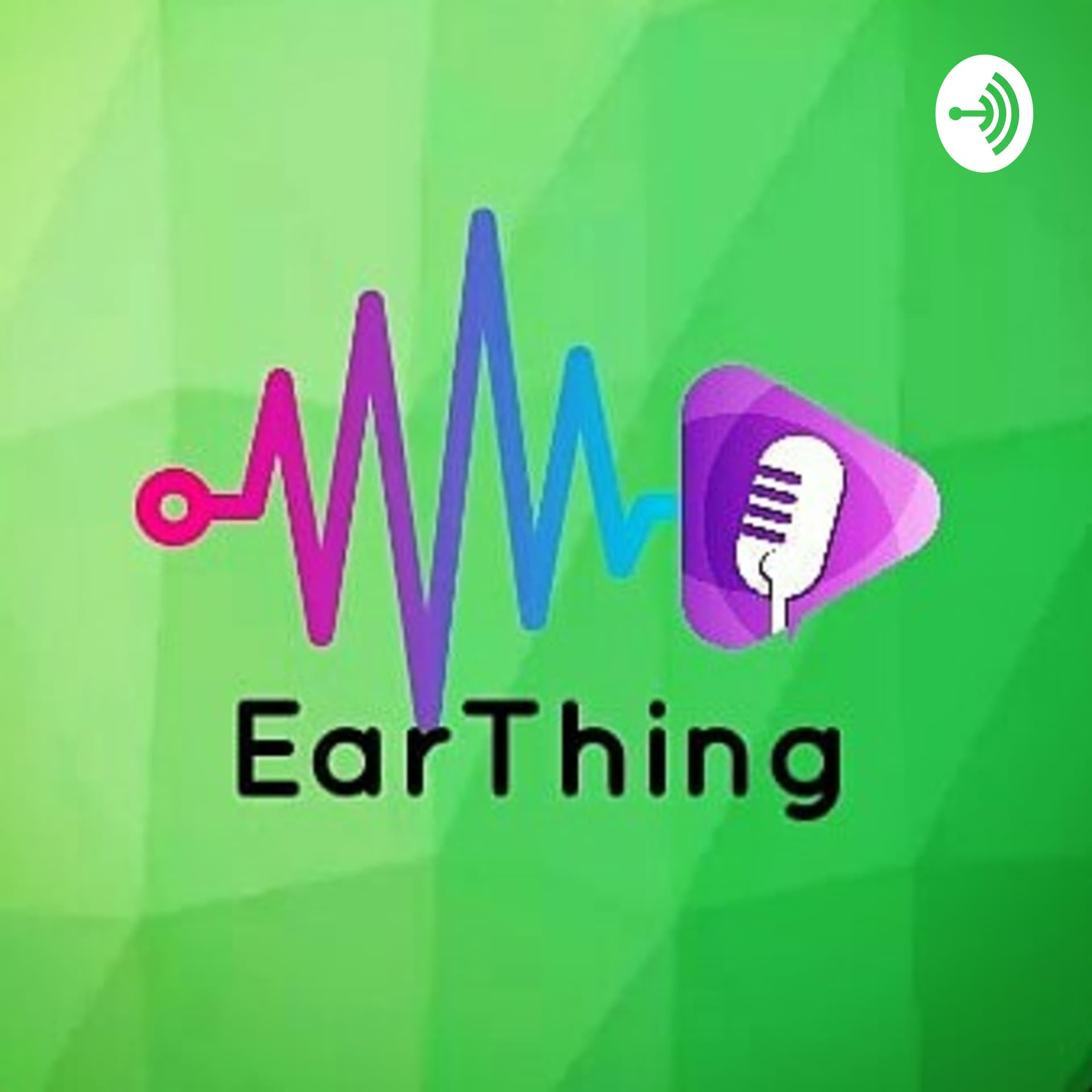 EarThing - Podcasts