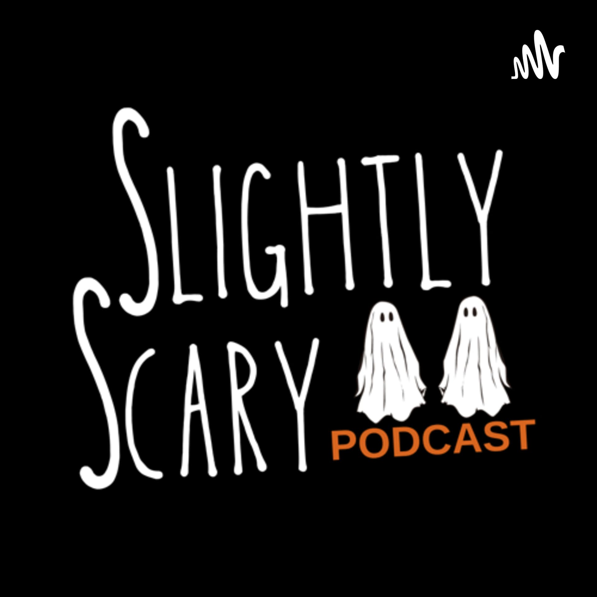 Slightly Scary Podcast - Podcasts
