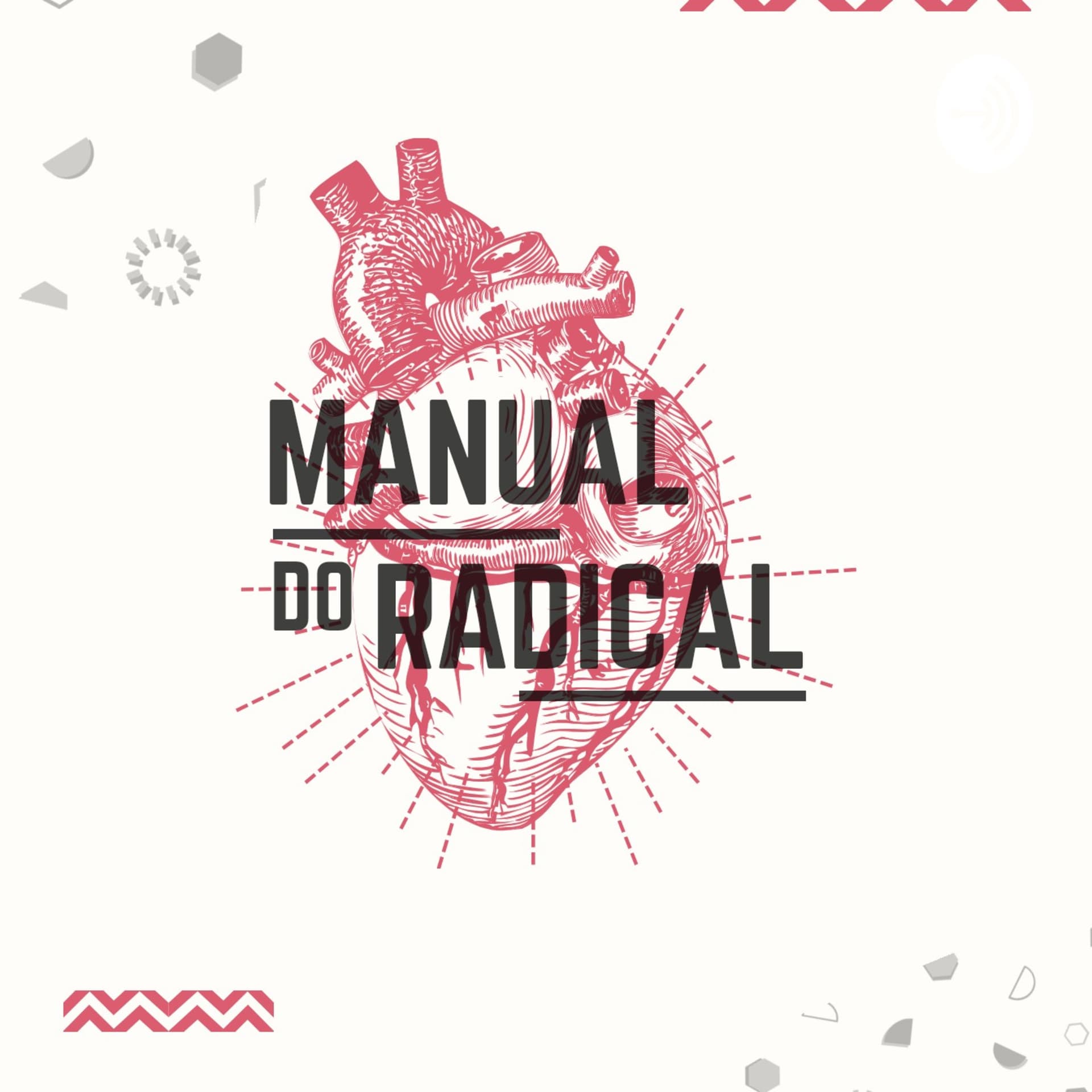 Manual Do Radical - Podcasts
