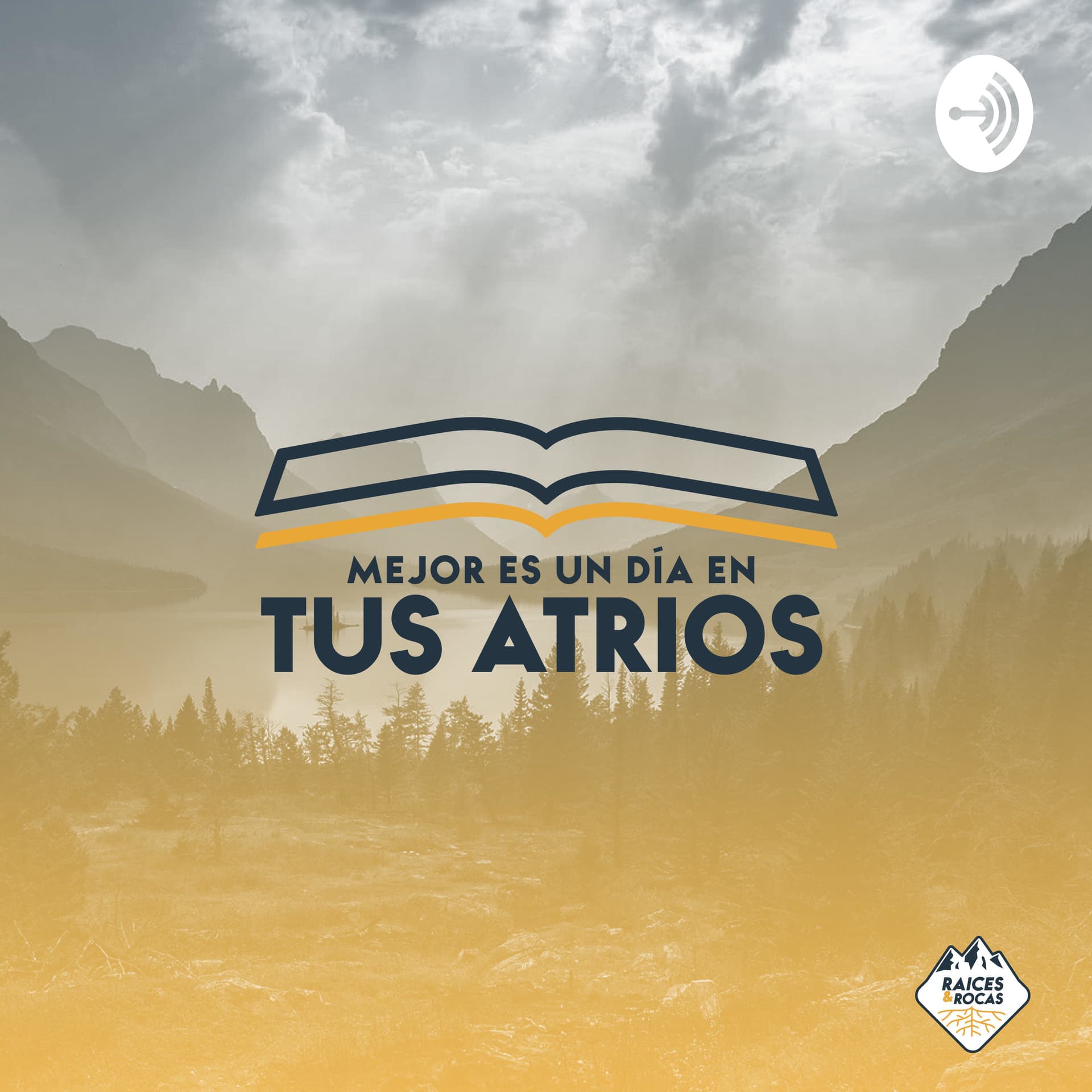 Mejor Es Un Día En Tus Atrios - Podcasts