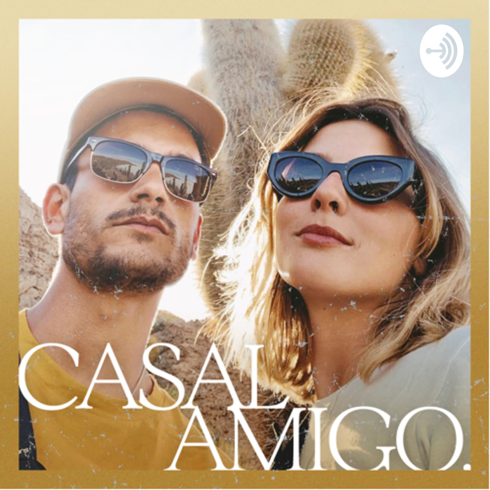 CASAL AMIGO - Podcasts