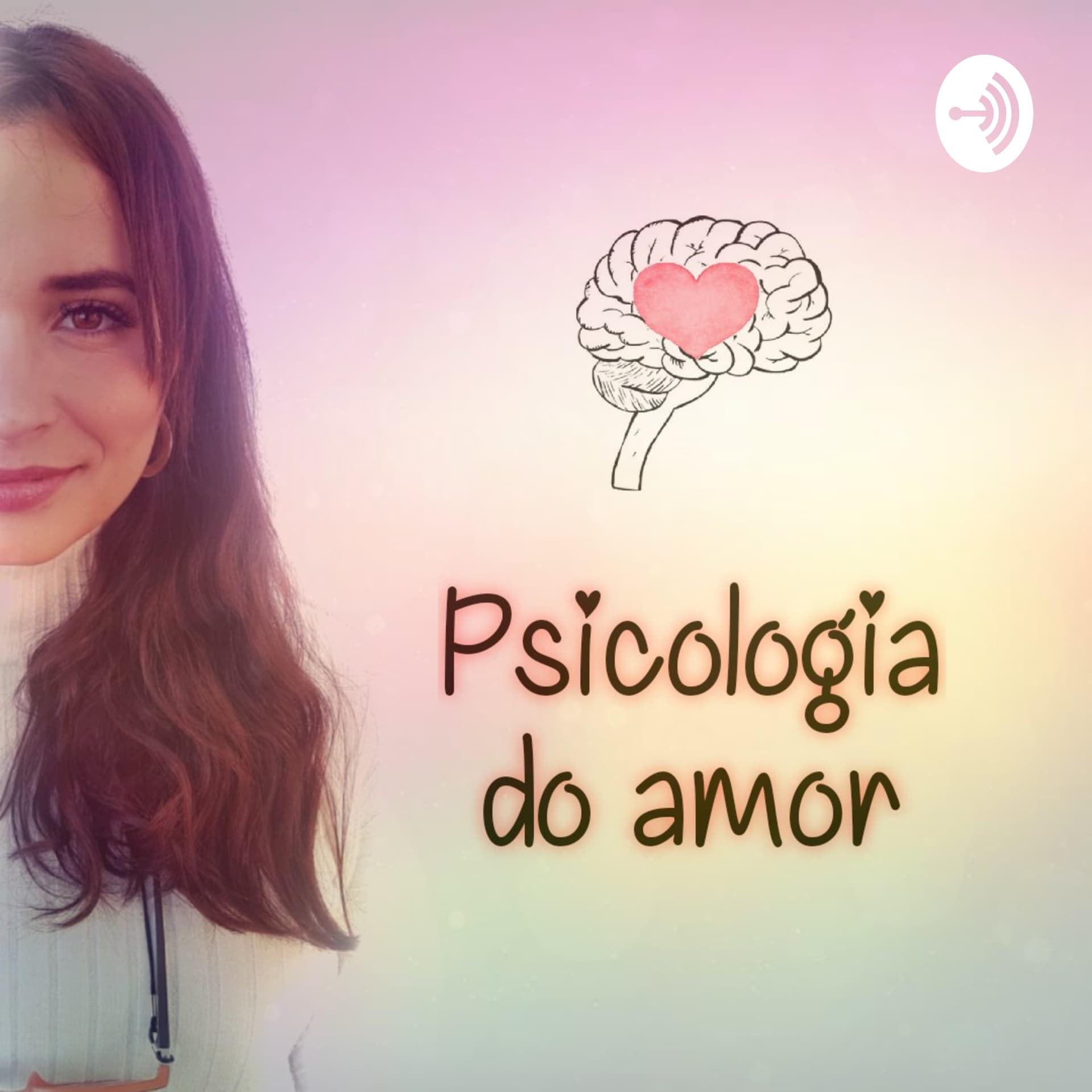 Psicologia do Amor - Podcasts