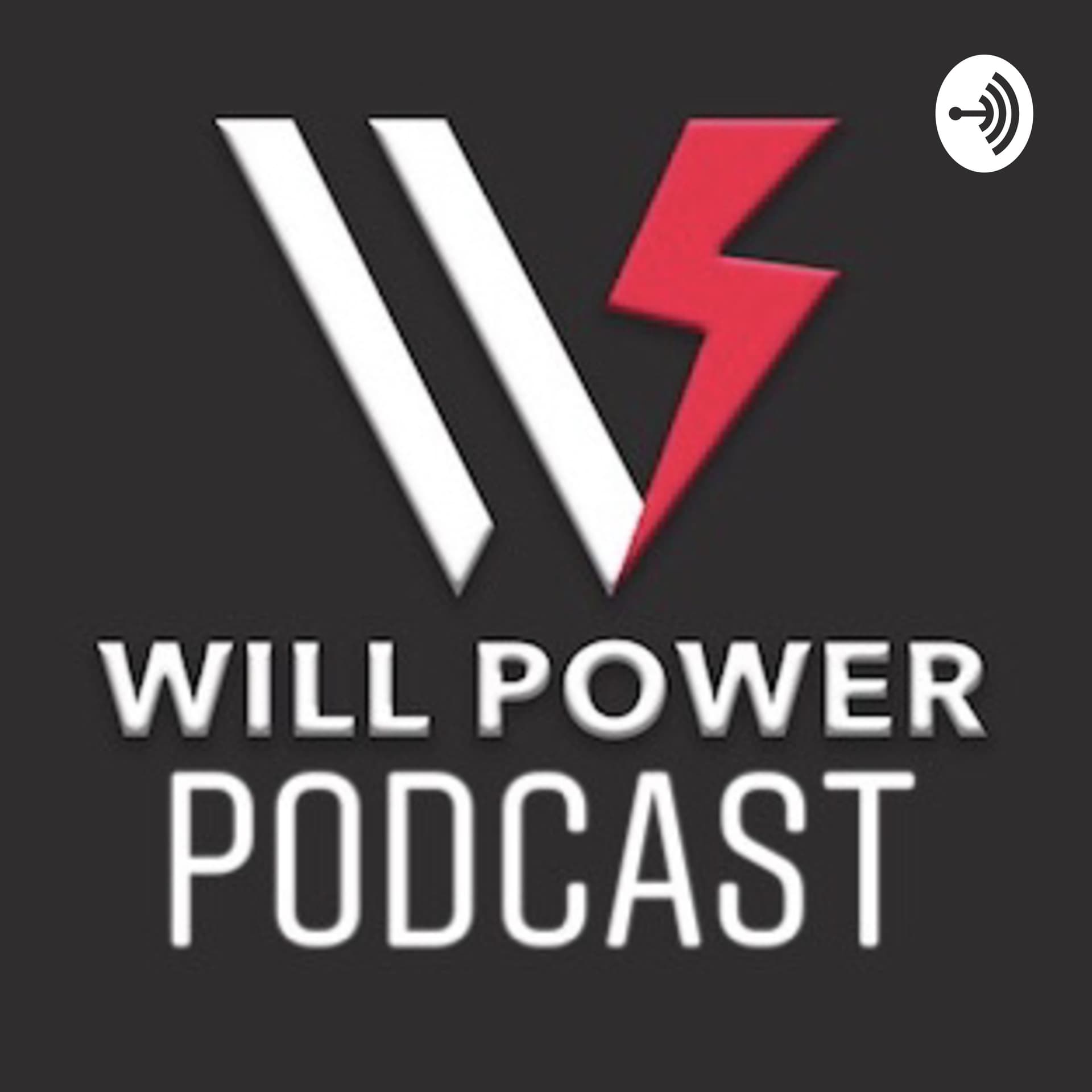 Willpower - Podcasts