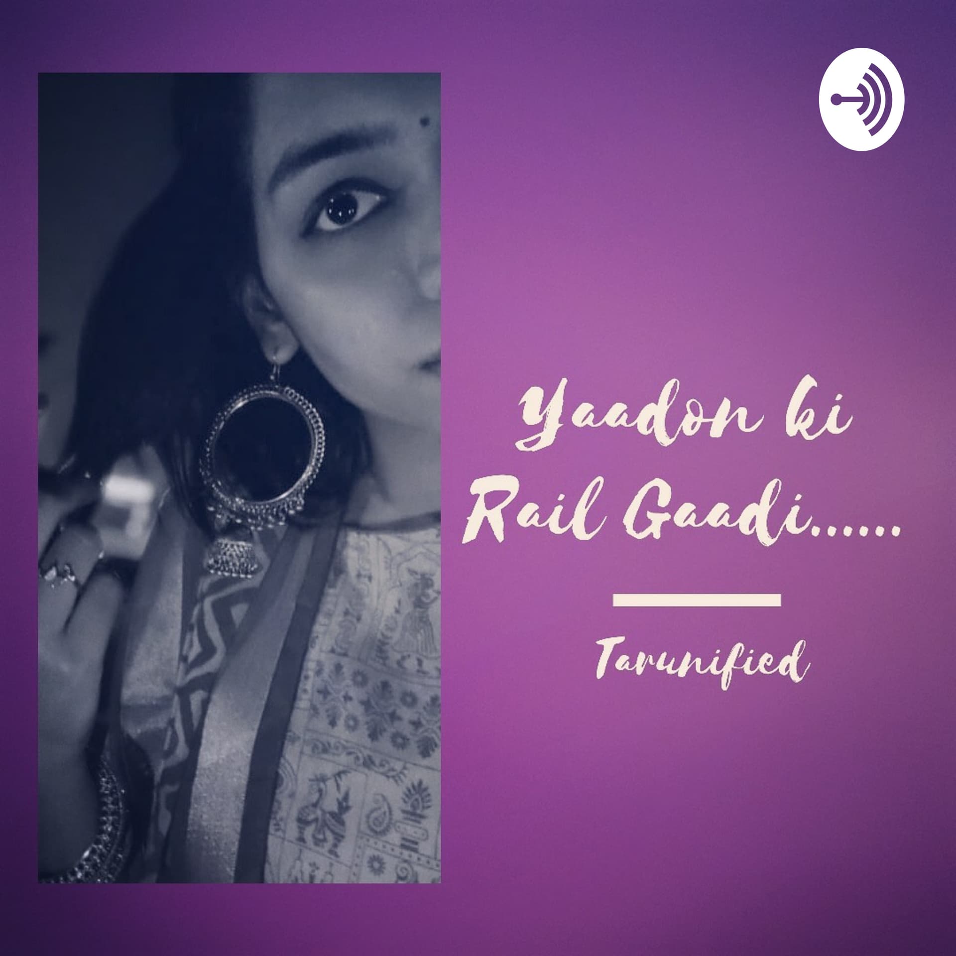 Yaadon Ki Rail Gaadi - Podcasts