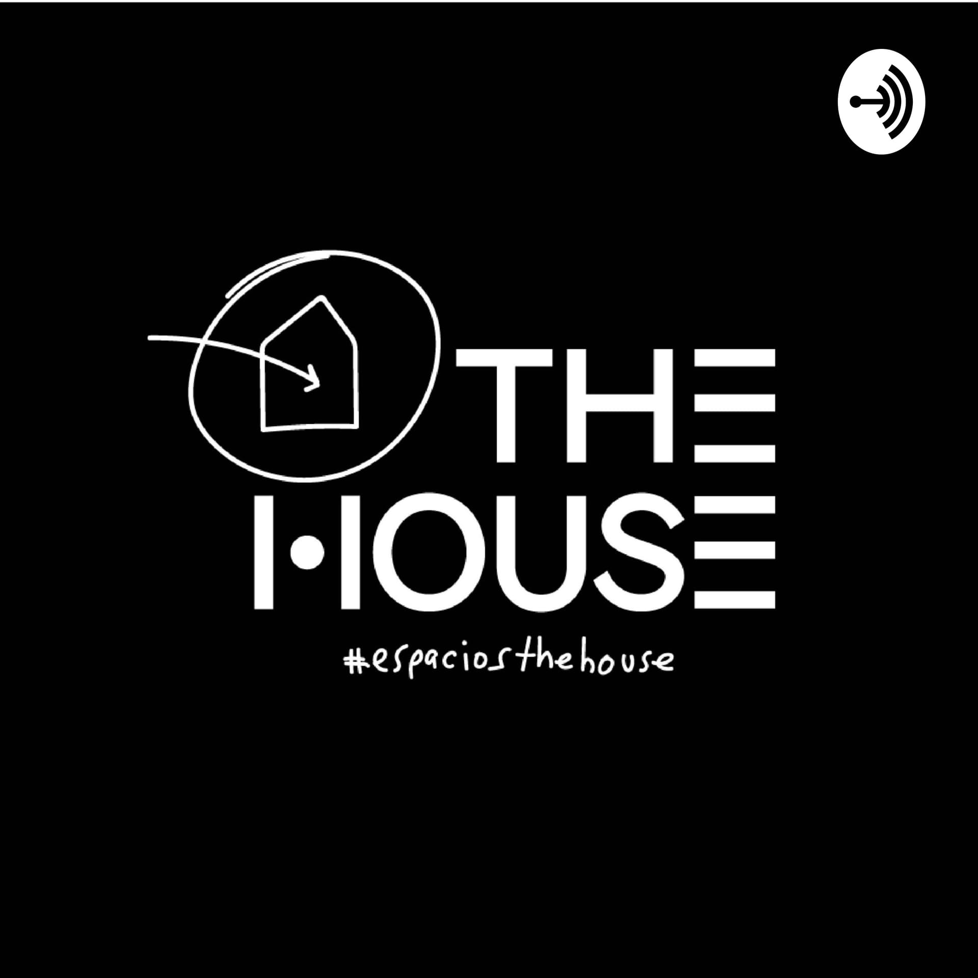 The House GDL - Podcasts