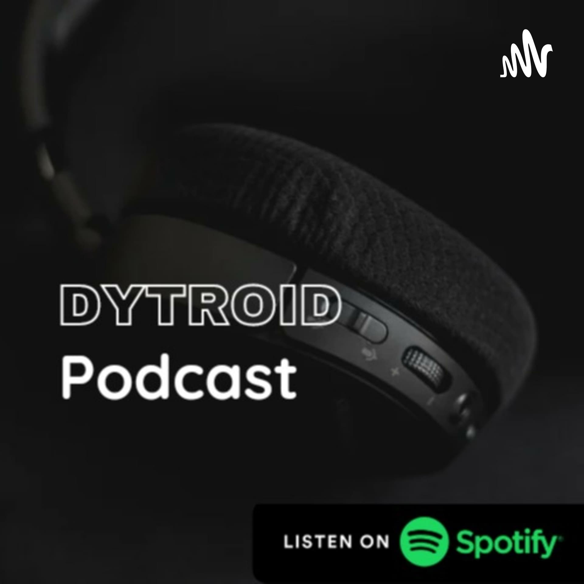 Dytroid Podcast - Podcasts