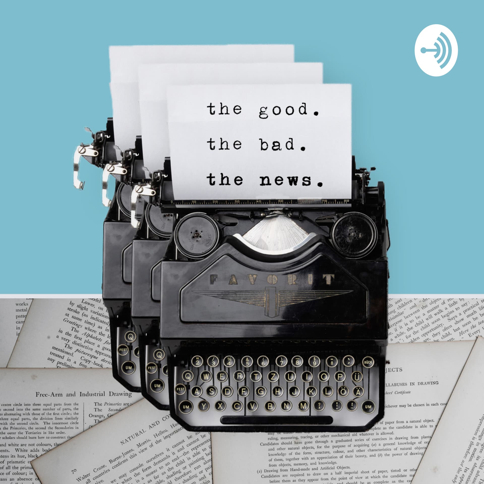 the good. the bad. the news. - Podcasts