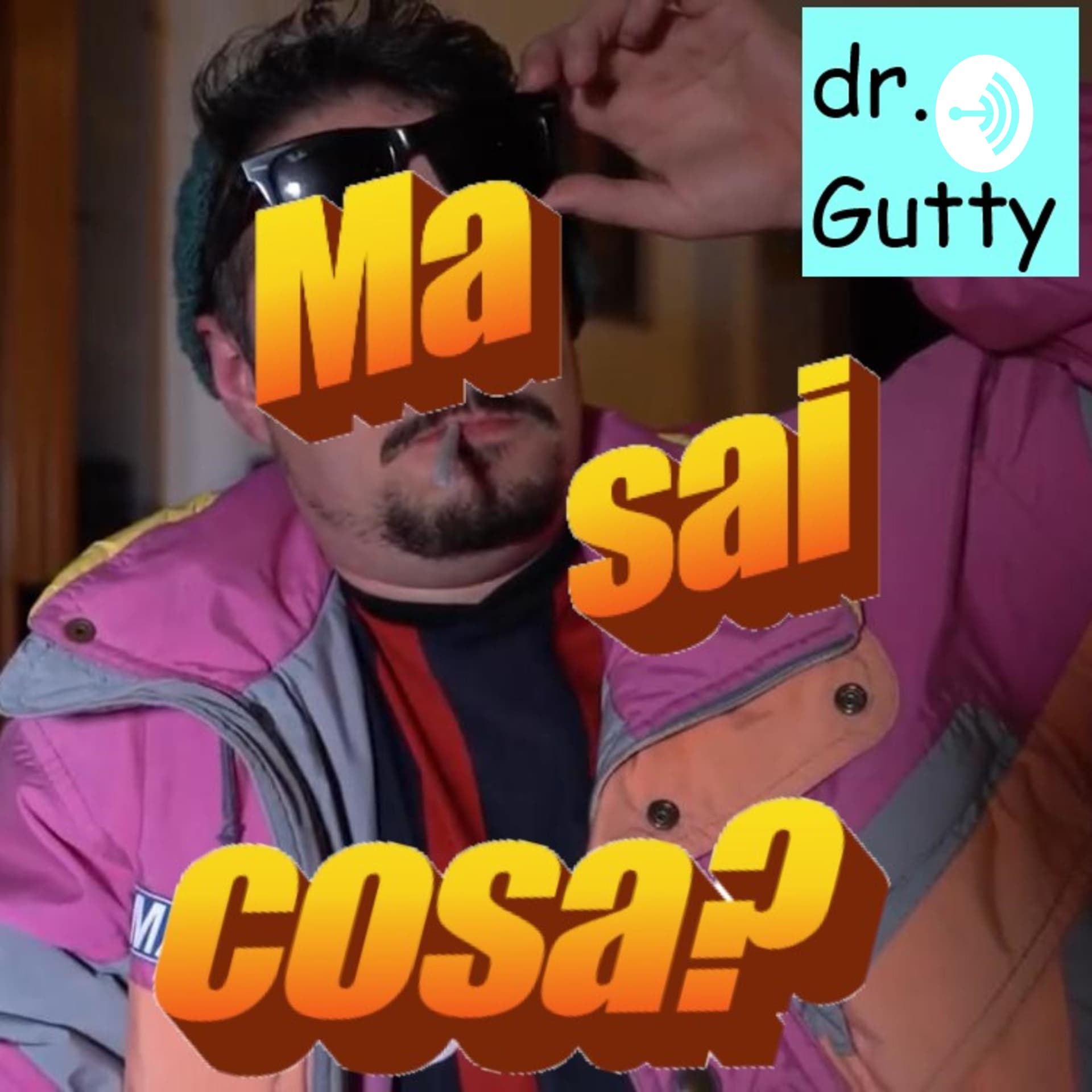 Ma sai cosa? - Podcasts