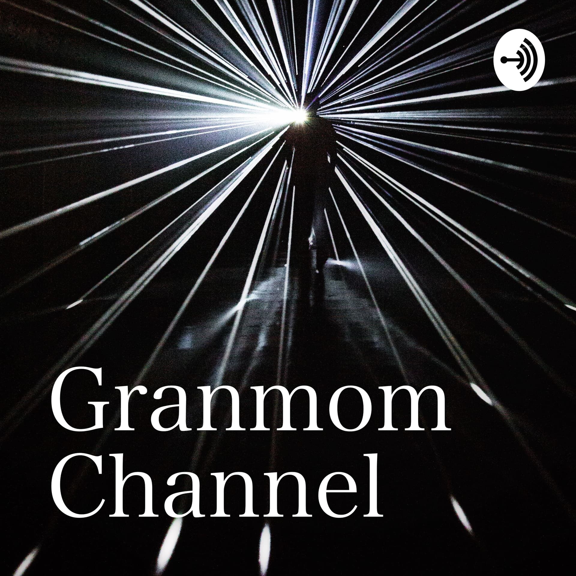 Granmom Channel - Podcasts